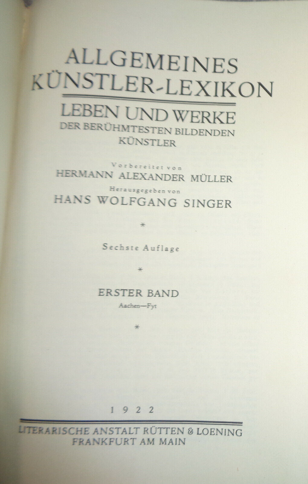 Allgemeines Kunstler-Lexikon - 6 Volumes set 1922 - Muller / Singer.