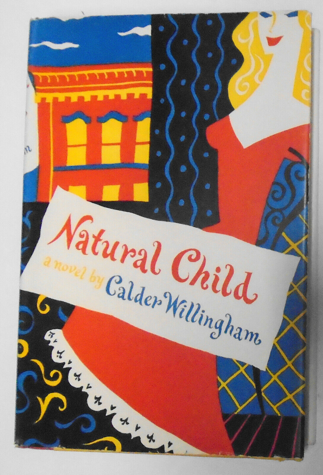 Calder Willingham : Natural Child 1952 First Edition. Fine/Fine. HC/DJ. 1st ptg.