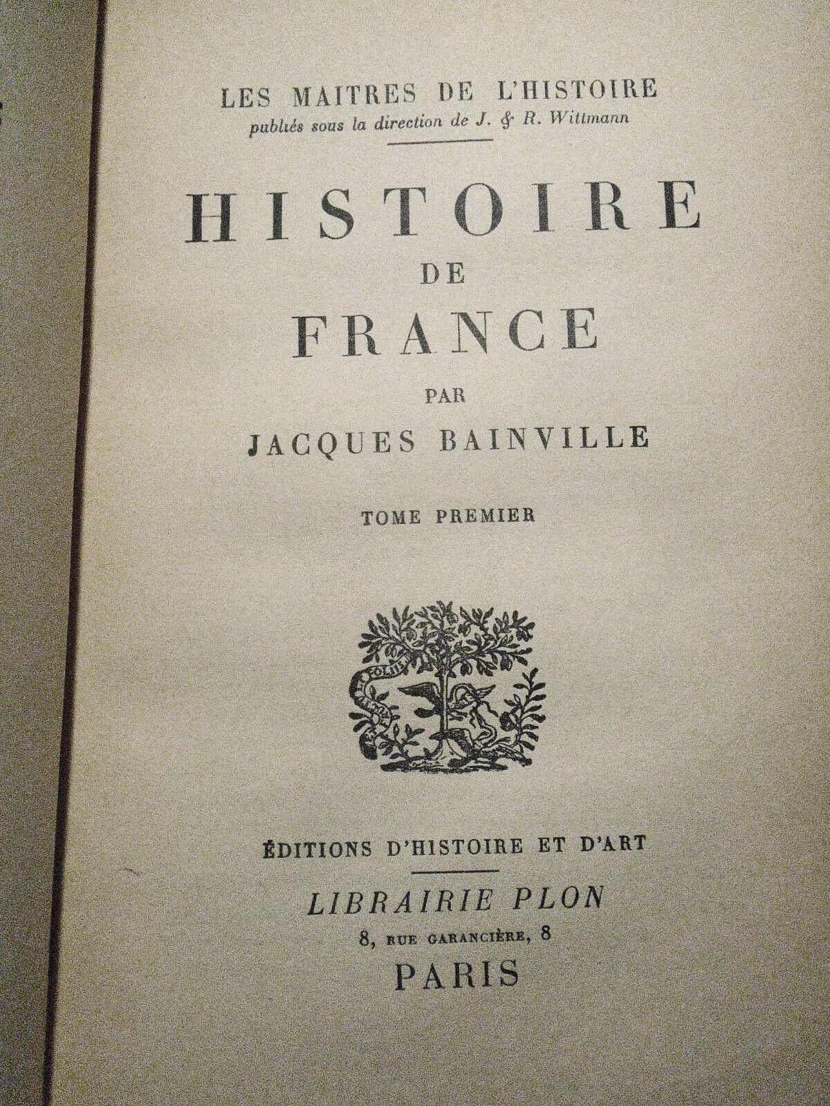 Jacques Bainville HISTOIRE DE FRANCE Volumes 1 & 2, 1941