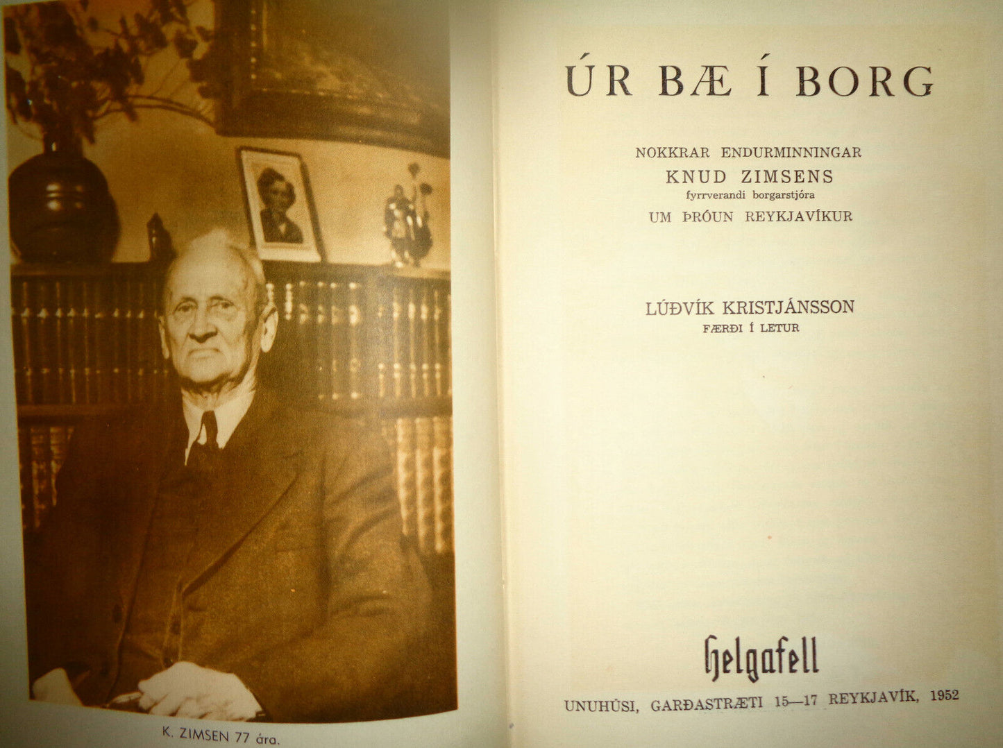 Úr bæ í borg : nokkrar endurminningar Knud Zimsens ... 1952. In Icelandic.