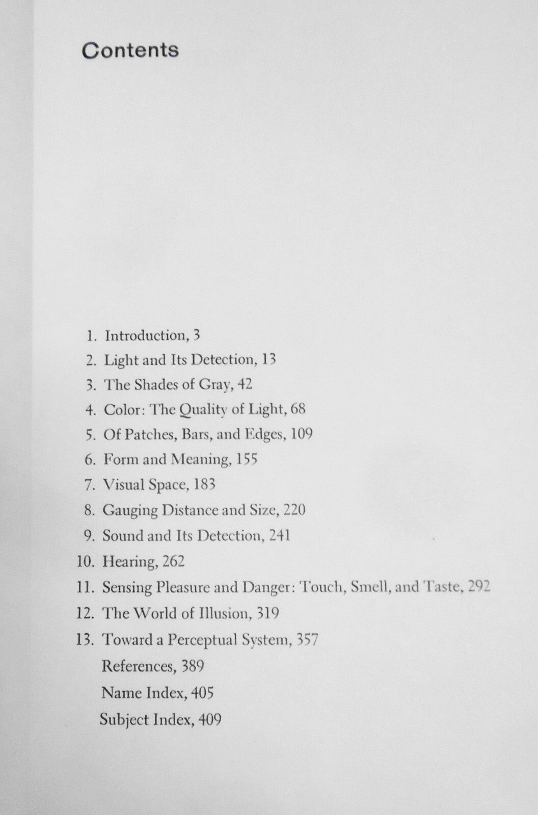 Perception, by Lloyd Kaufman & Principles of Visual Perception, by Bloomer