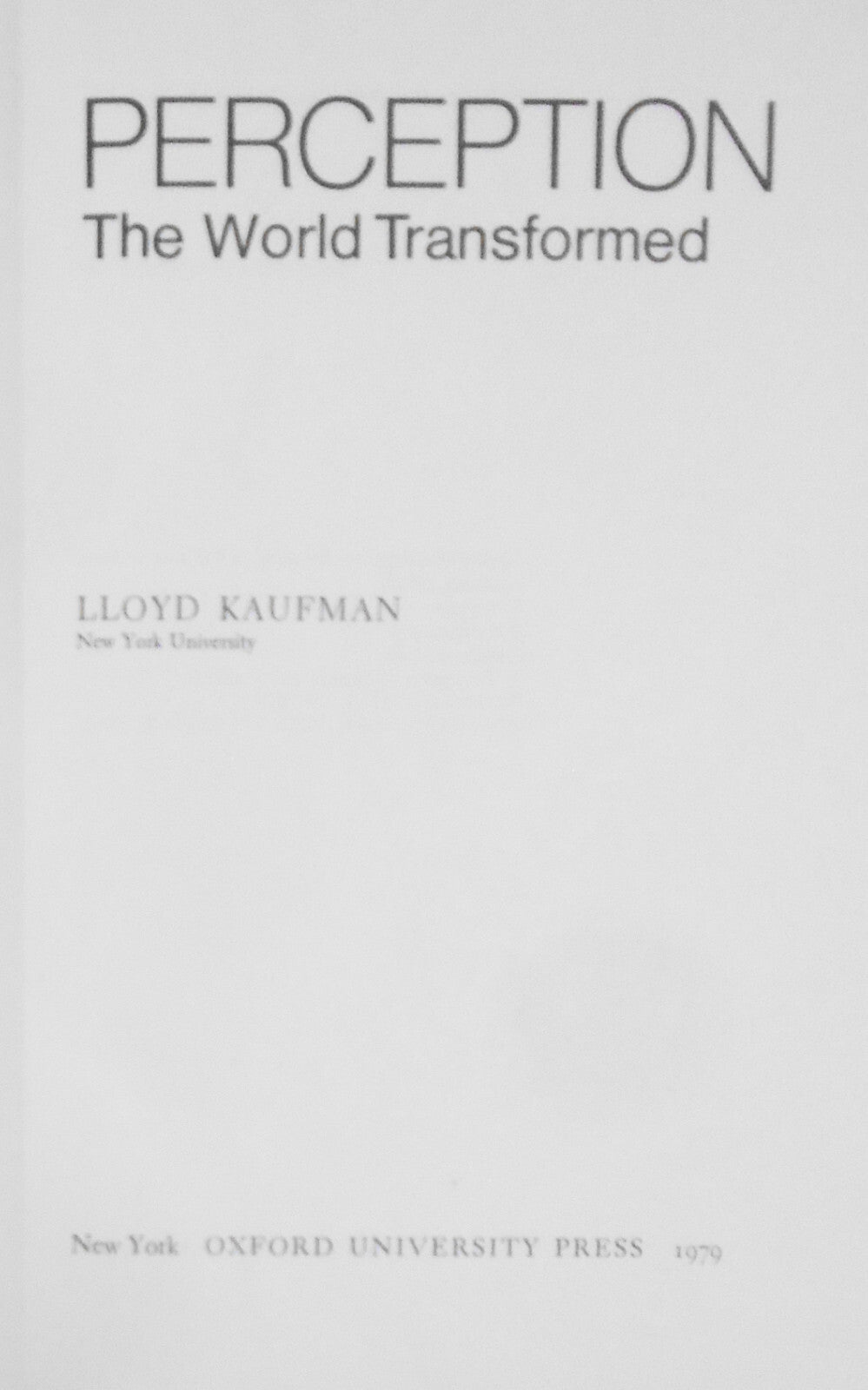 Perception, by Lloyd Kaufman & Principles of Visual Perception, by Bloomer