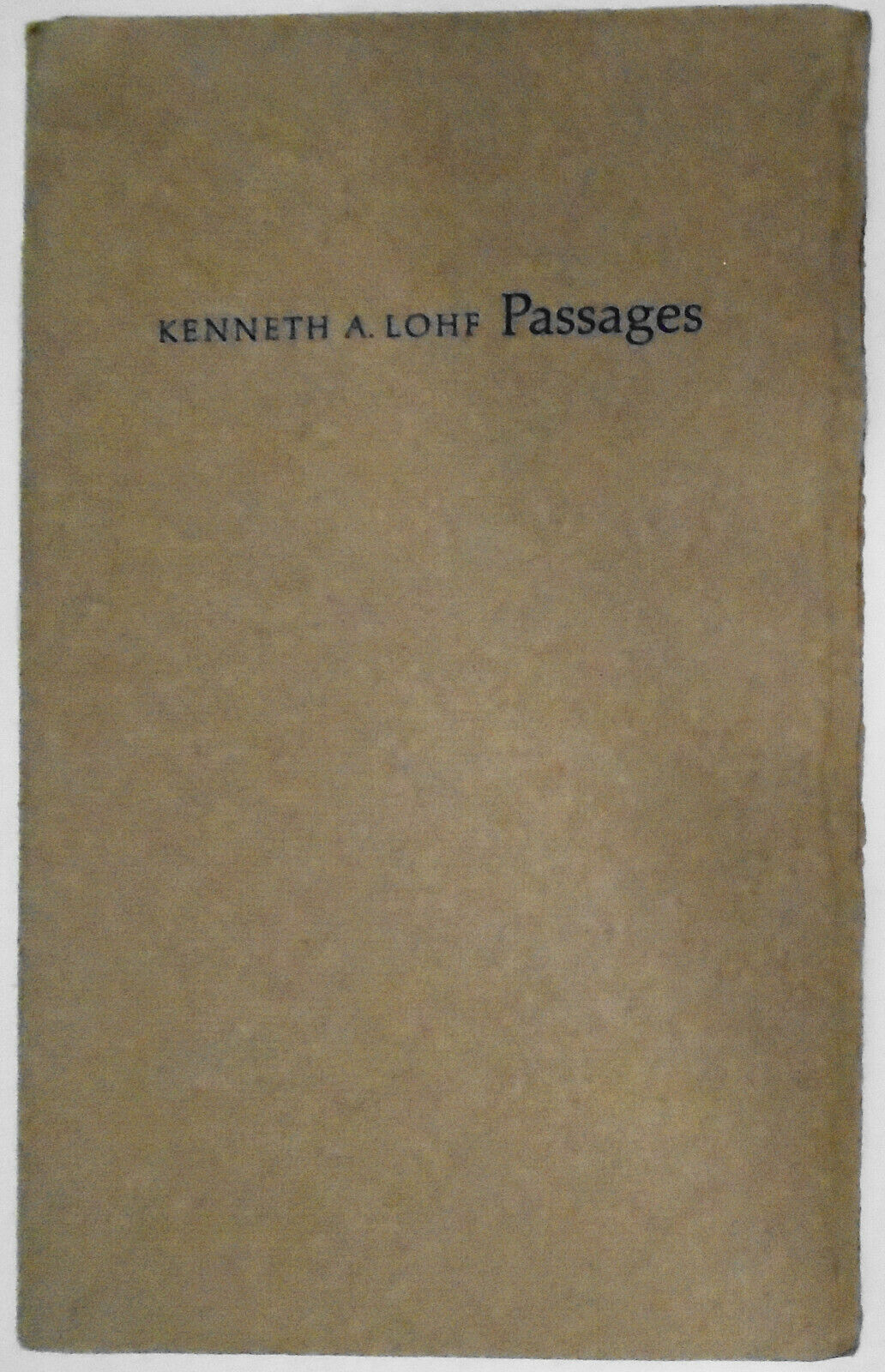 Passages, by Kenneth A. Lohf. SIGNED. Limited edition of 100, 1991.