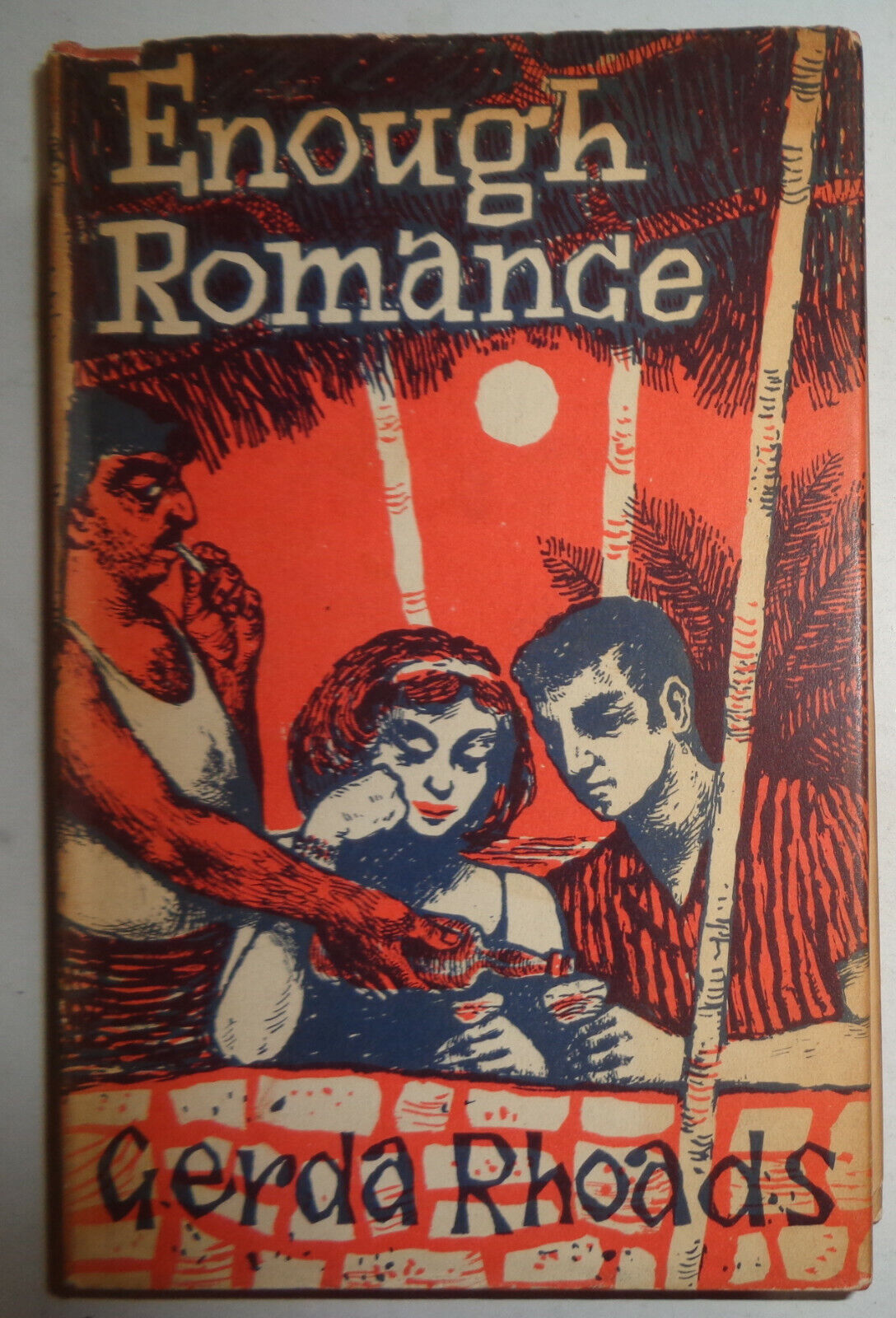 Gerda Rhoads - ENOUGH ROMANCE - Signed & Inscribed First edition 1960 HC/DJ Rare