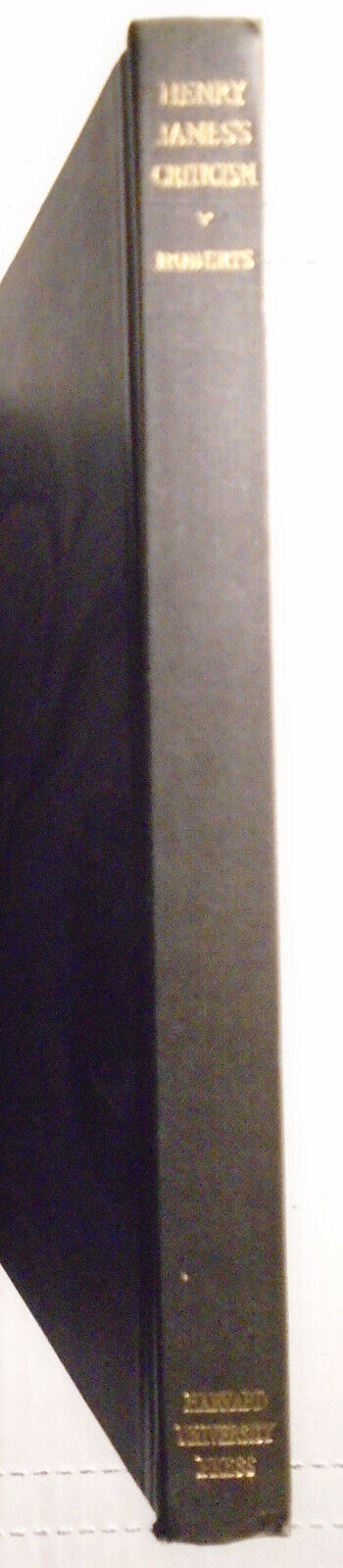 Henry James's Criticism, by Morris Roberts. 1929. First edition. Hardcover/DJ.