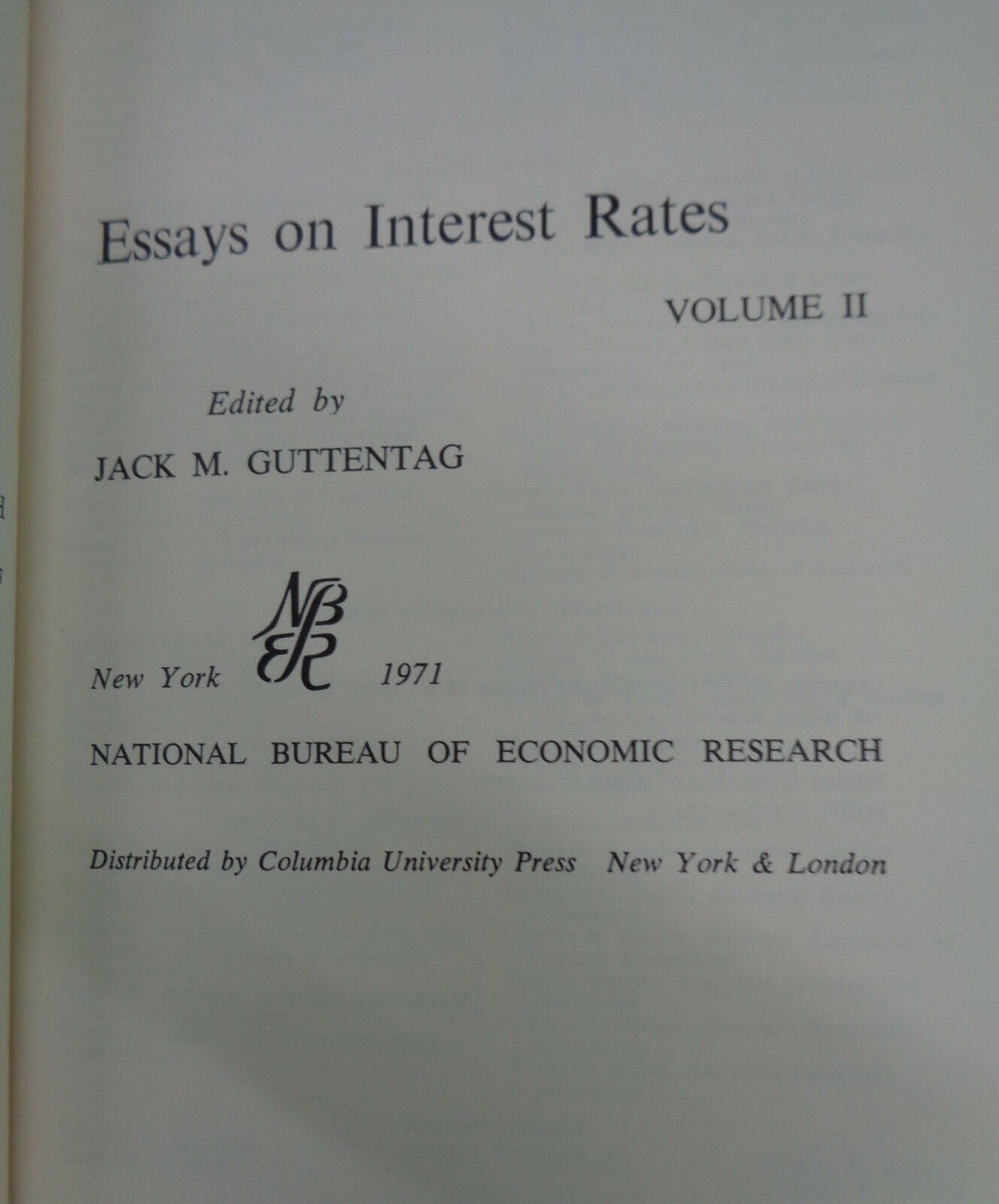 Essays On Interest Rates, by Jack Guttentag - Volumes 1 & 2. Hardcovers