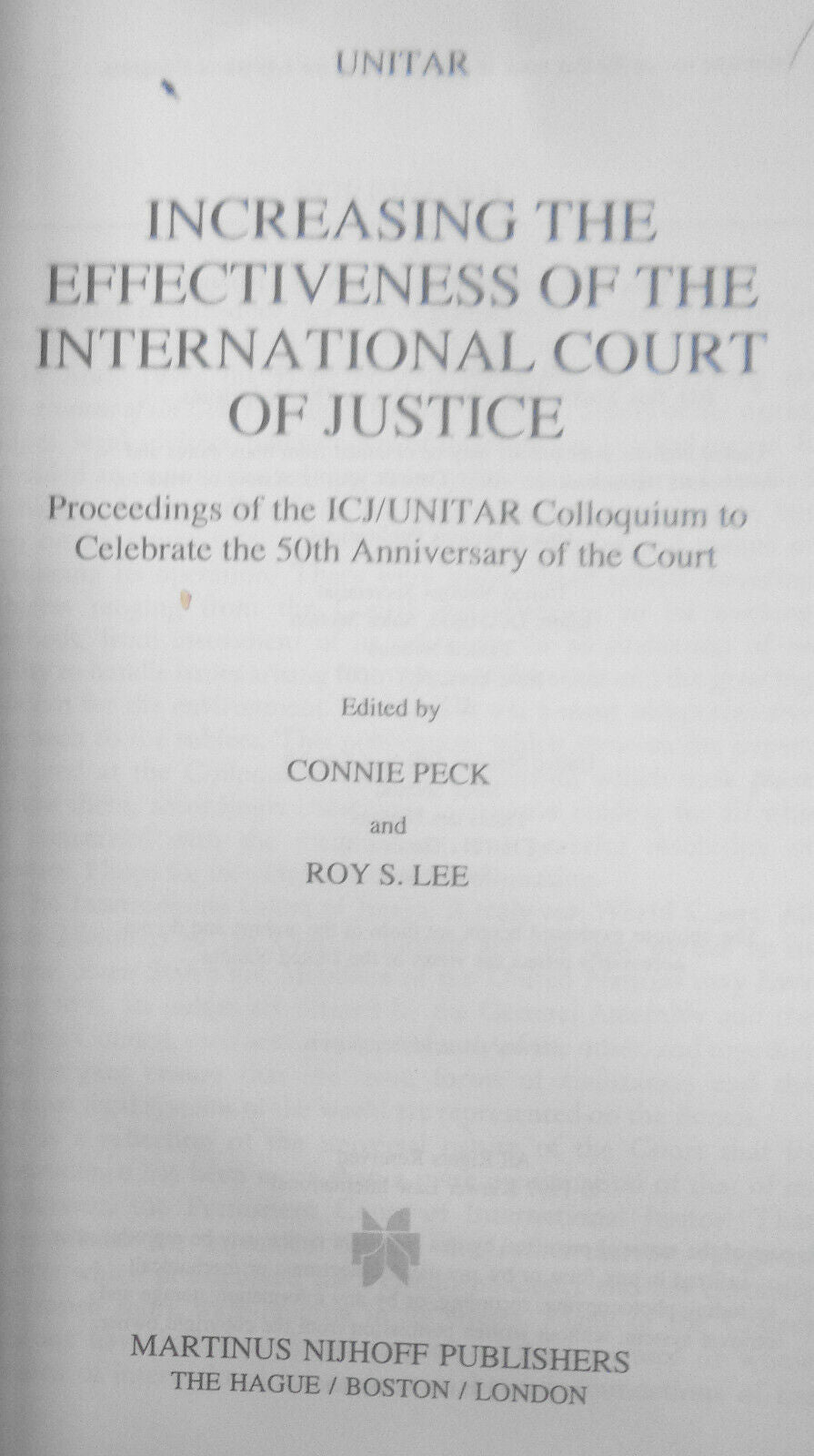 Increasing the effectiveness of the International Court of Justice - Connie Peck