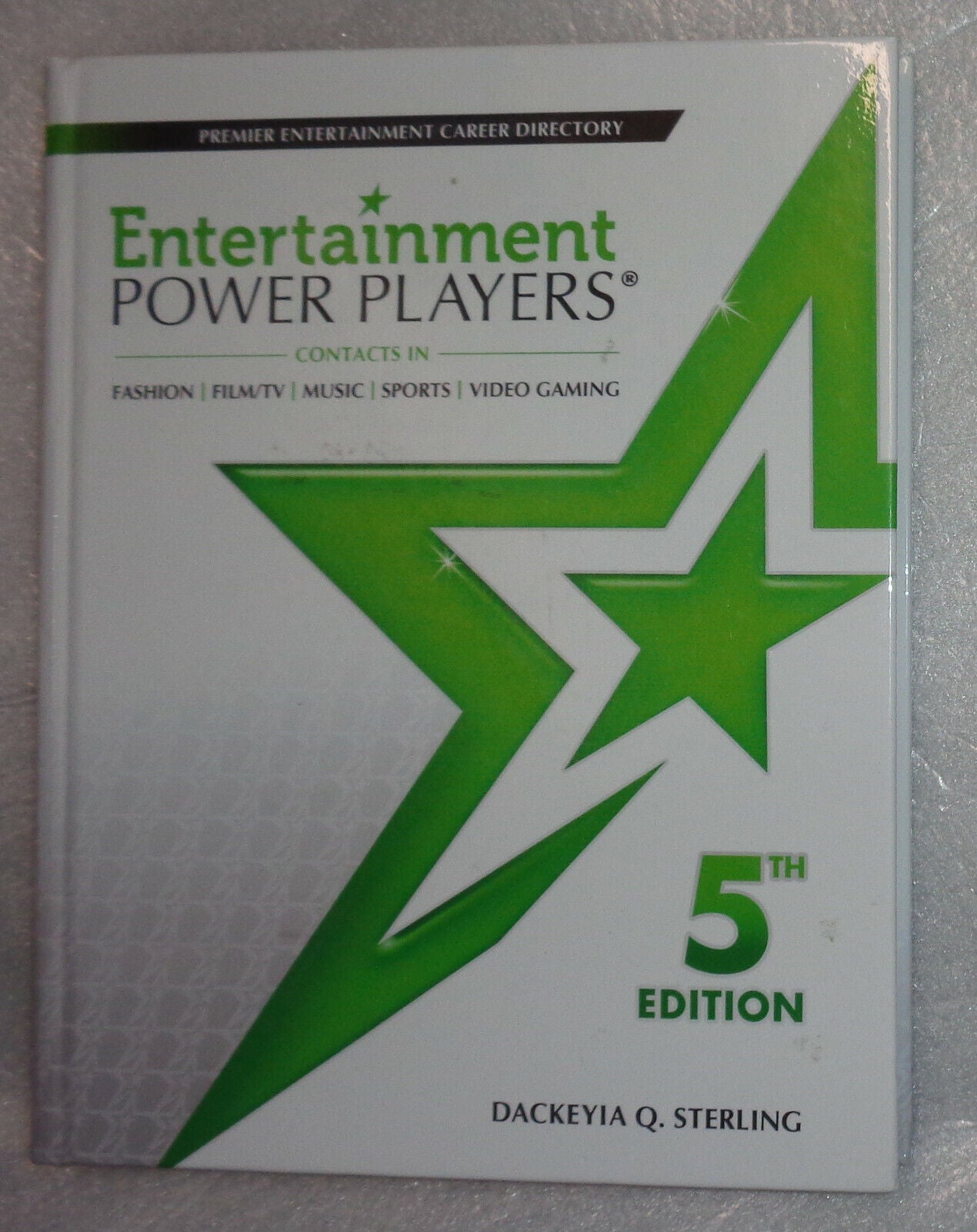 Entertainment Power Players® : The Premier Entertainment Career Directory of...
