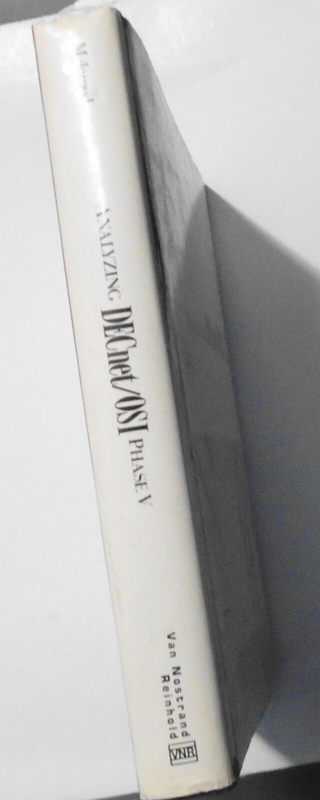 Analyzing DecNet/OSI Phase V, by Carl Malamud. Fine/Fine Hardcover/DJ. 1st 1991.