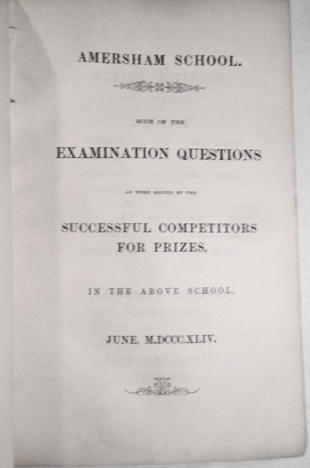 1844 Amersham School - Examination Questions and the Successful Prize Winners