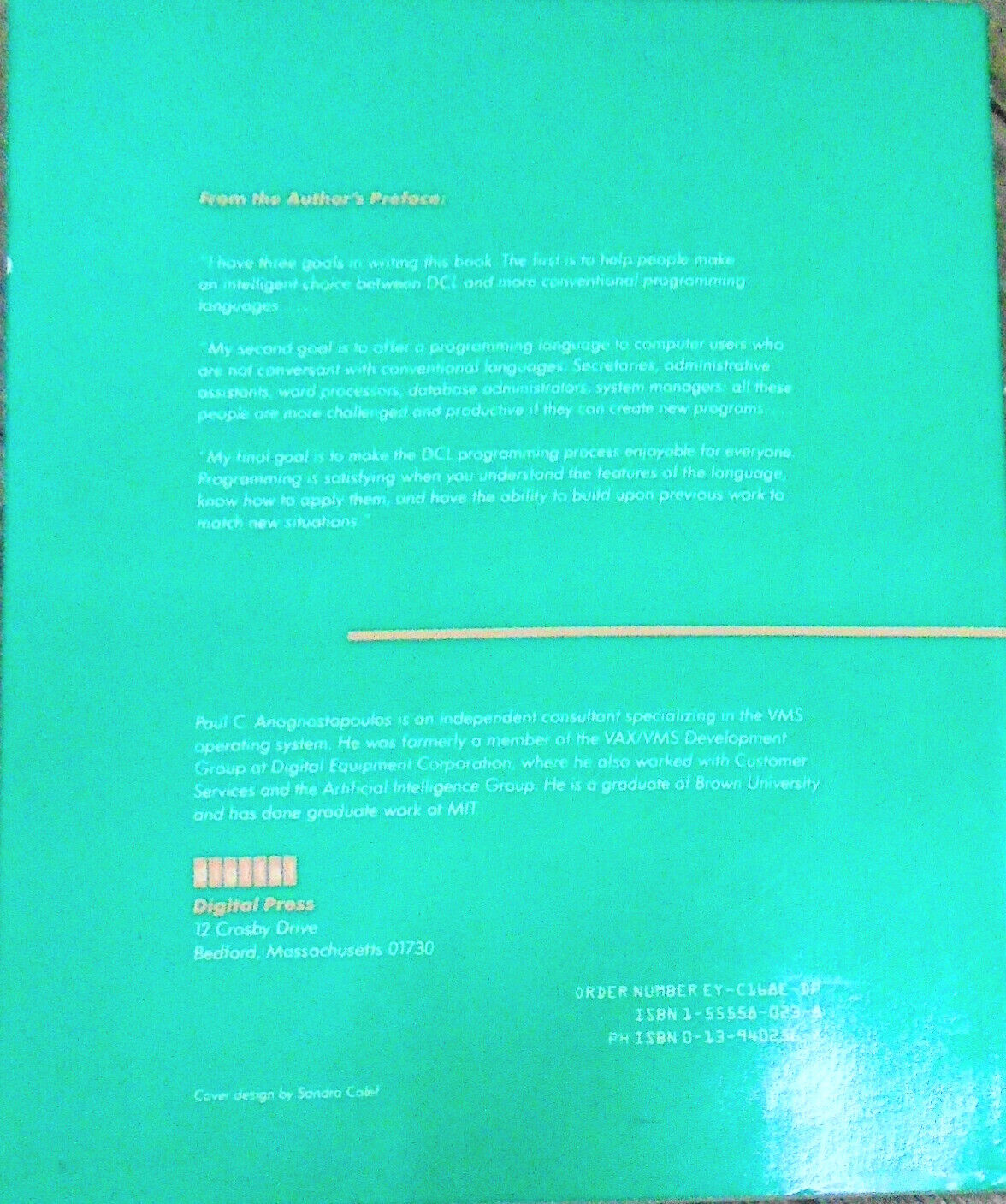 VAX/VMS : Writing Real Problems in DCL, by Paul C. Anagnostopoulos. 1989 1st ed.