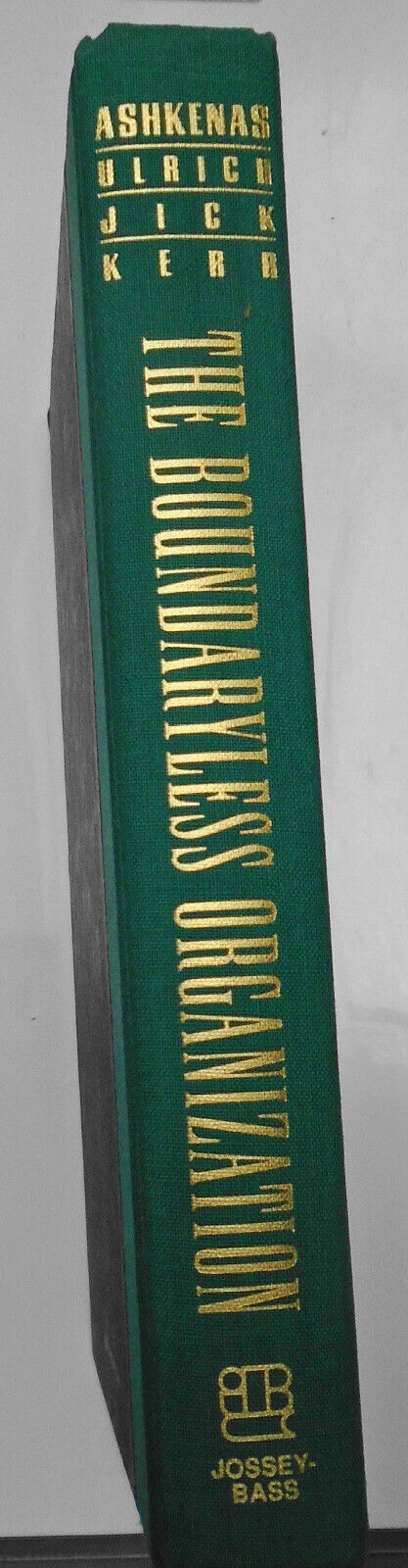 The Boundaryless Organization: Breaking the Chains. SIGNED 1st ed 1995 Hardcover