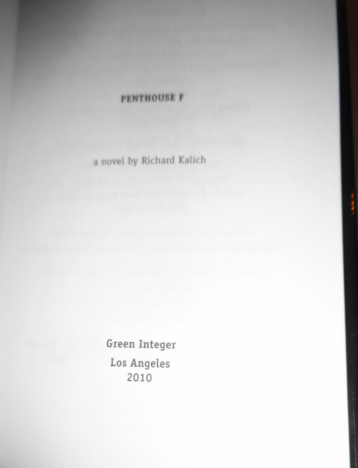 Penthouse F, by Richard Kalich. Hardcover. First Edition, 2010. Fine/Fine.