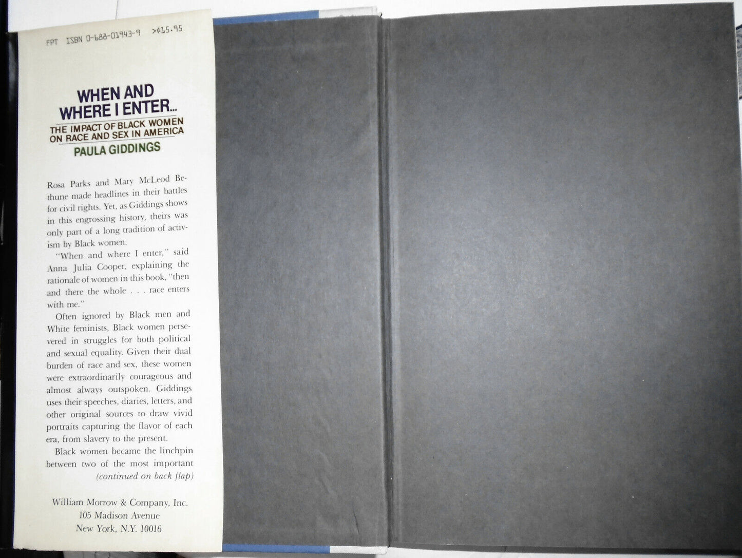 When and Where I Enter, the impact of Black women by Paula Giddings. 1st ed 1984