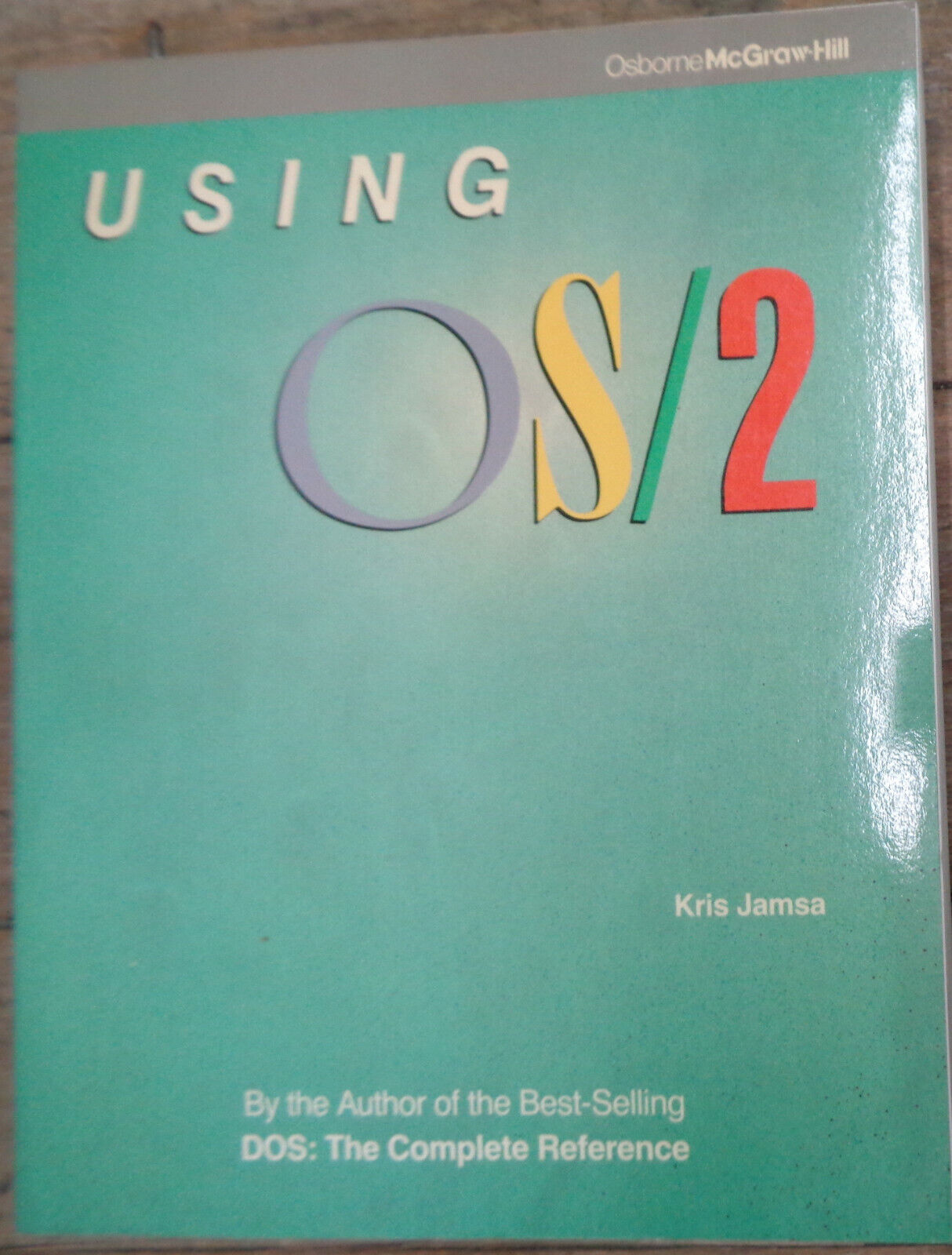 Using OS/2, by Kris Jamsa. 1988 First edition. NEW.