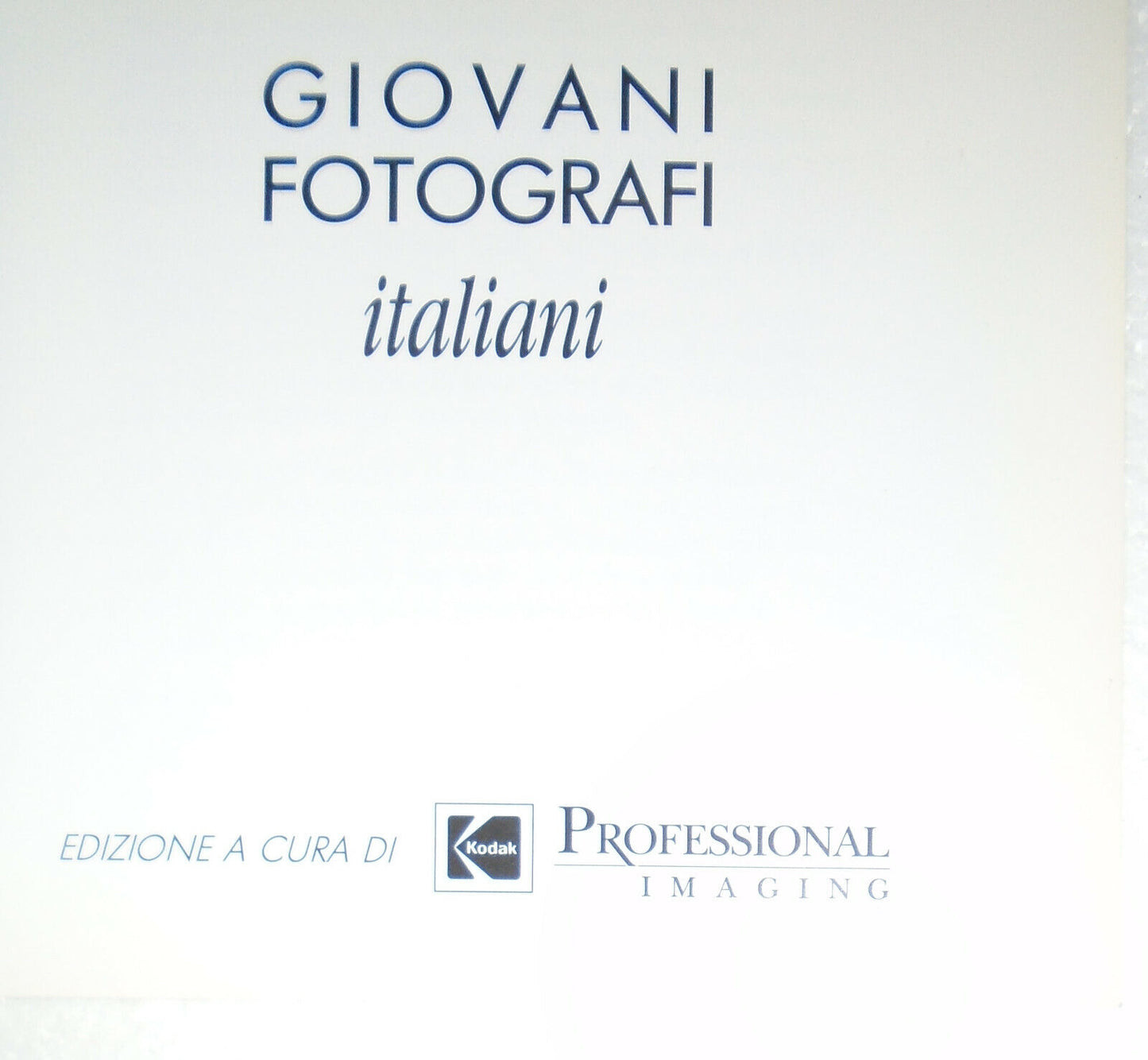 Giovani fotografi italiani - Exhibition catalogue, Milan. 1993