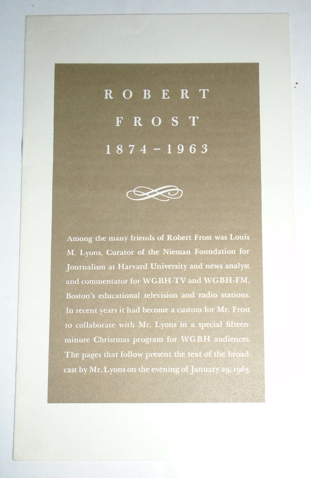 Robert Frost 1874 - 1963, by Louis M. Lyons -- pamphlet text of radio broadcast