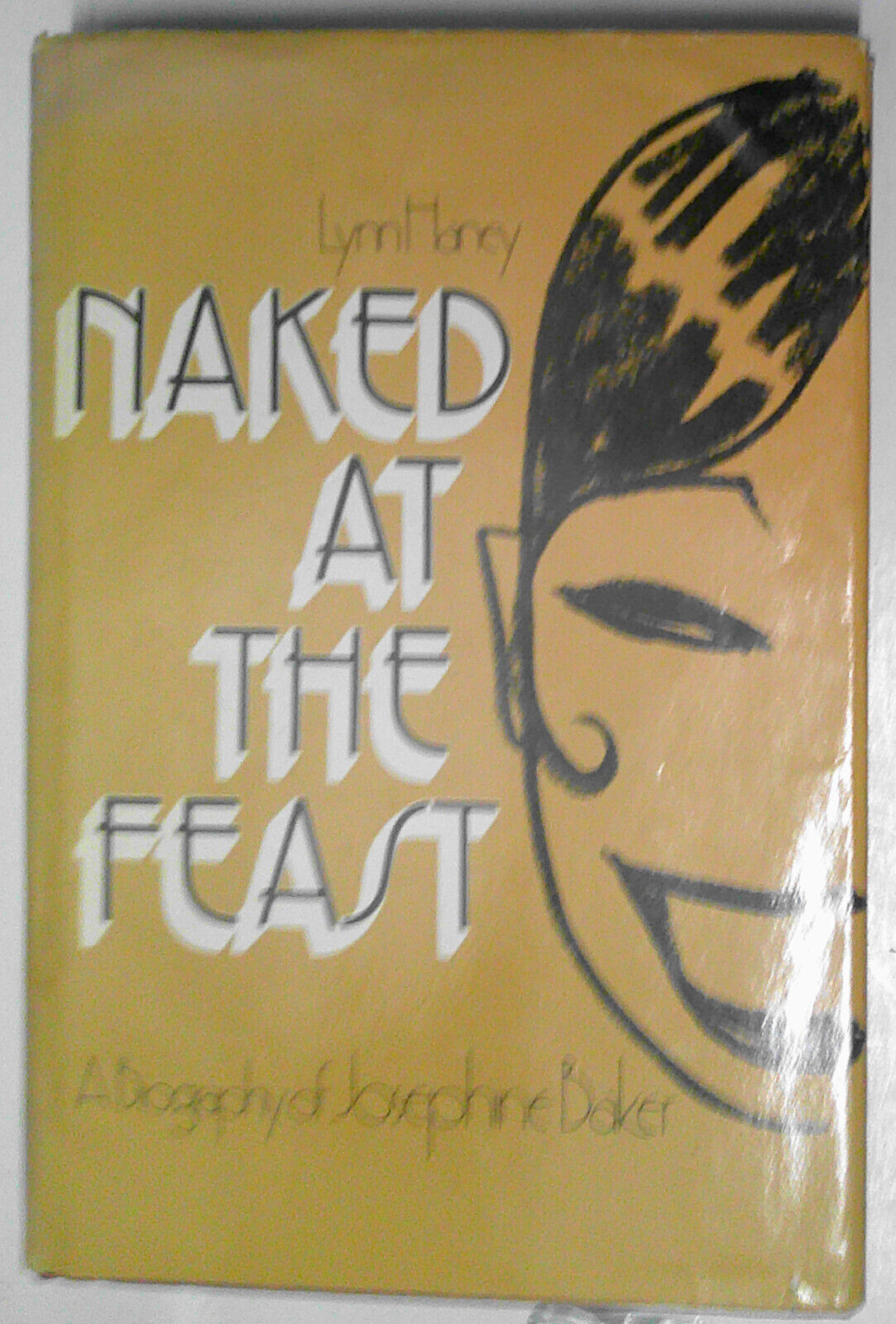 Naked at the Feast & Jazz Cleopatra - 2 Josephine Baker bios - First Editions HC