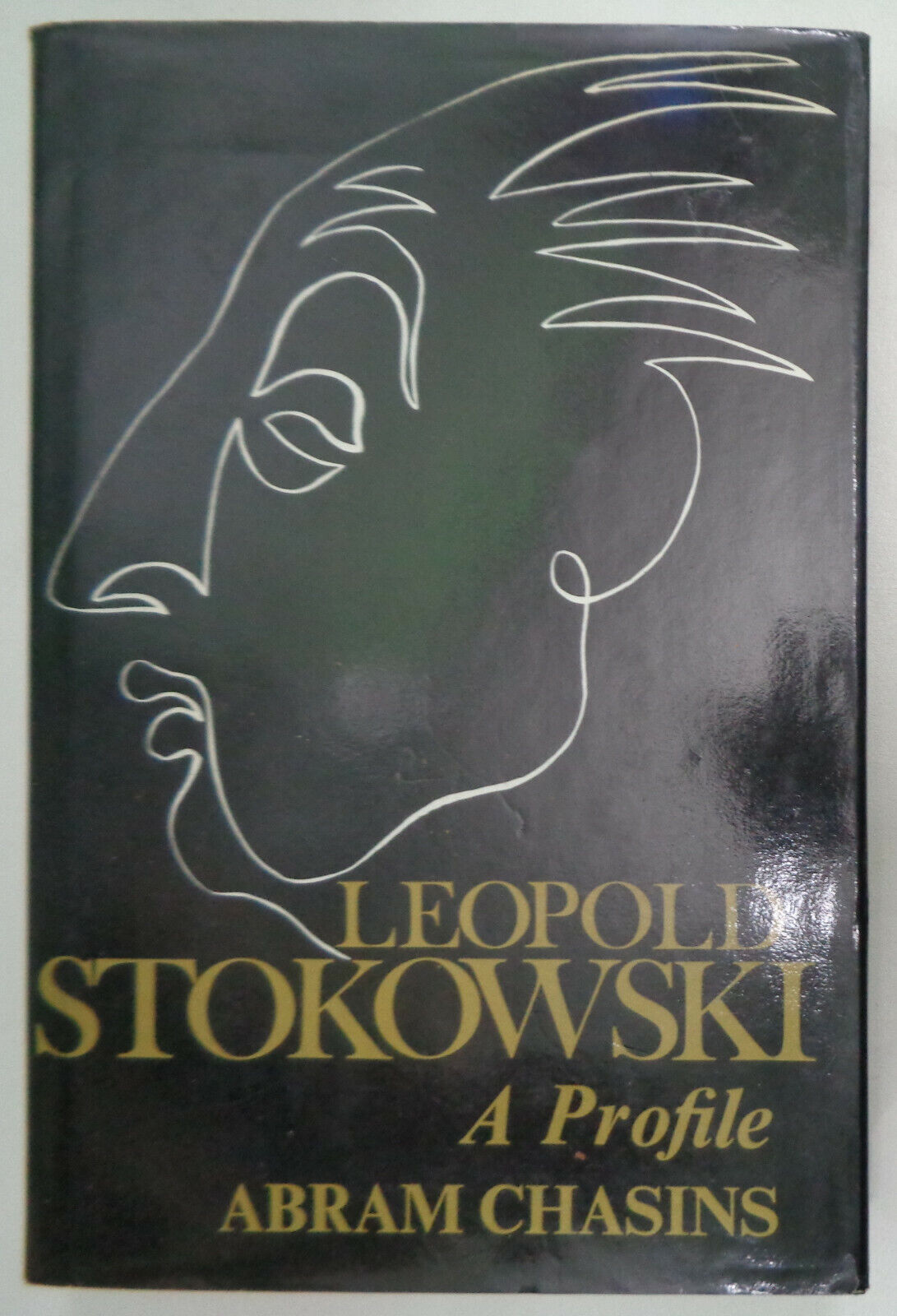 Leopold Stokowski. A Profile, by Abram Chasins - SIGNED First Edition, 1979