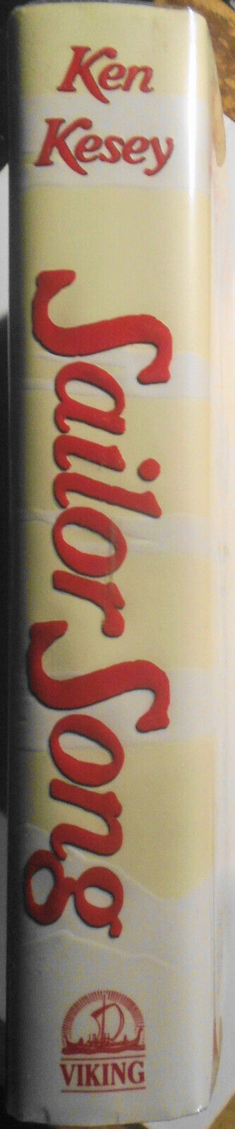 Ken Kesey : Sailor Song - Signed First Edition 1992. First Printing. Fine/Fine.