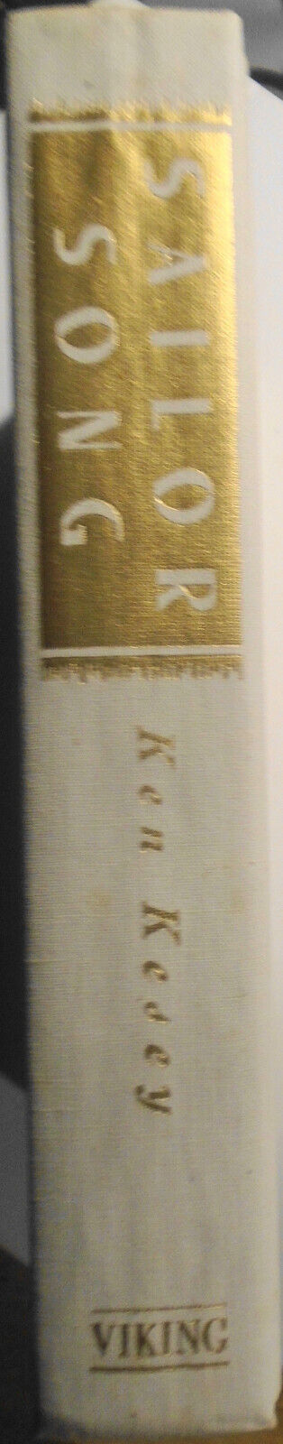 Ken Kesey : Sailor Song - Signed First Edition 1992. First Printing. Fine/Fine.