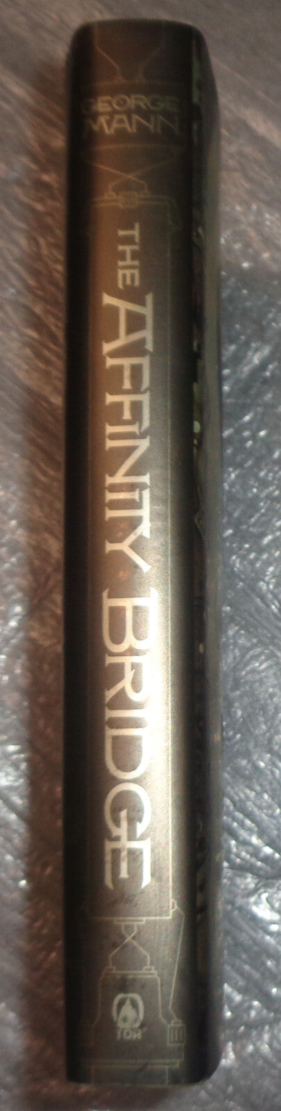 The Affinity Bridge, by George Mann - First Edition 2009 Fine/Fine, hardcover/DJ