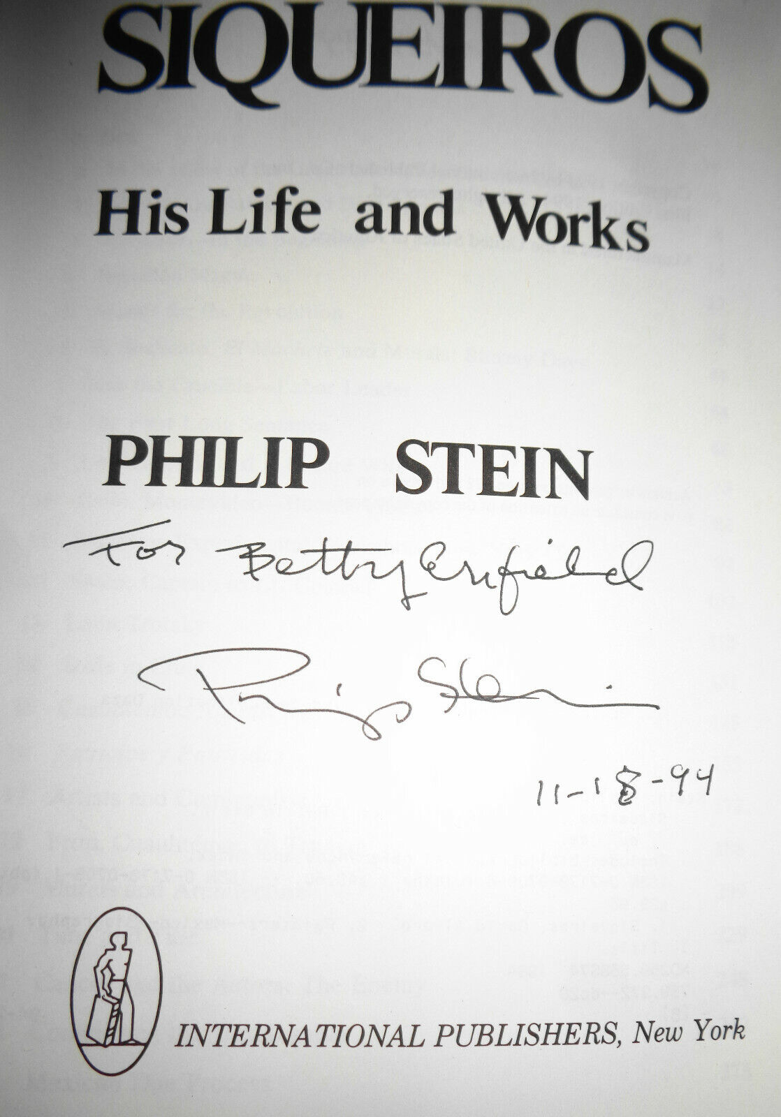 Siqueiros - His Life and Works by Philip Stein SIGNED (1994, First Ed Paperback)