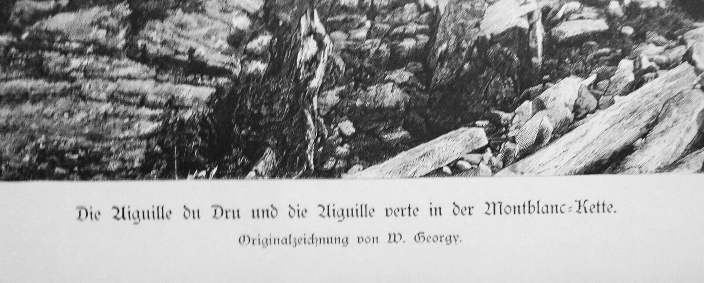 Aiguille du Dru and Aiguille verte Montblanc-Kette, by W. Georgy - 1884 Original