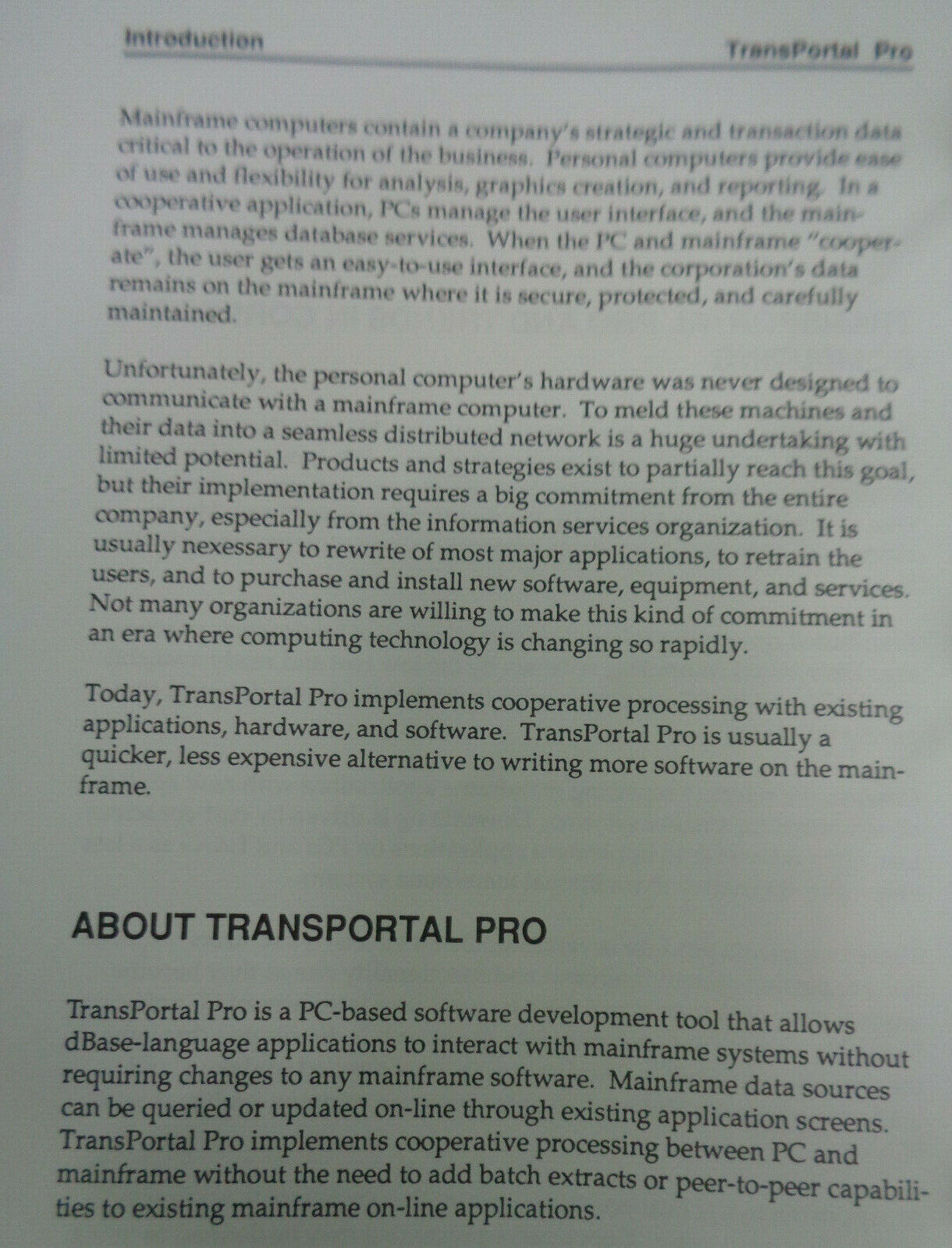 TransPortal Pro, by Cone Software, 1990. Create dBase front ends to mainframes