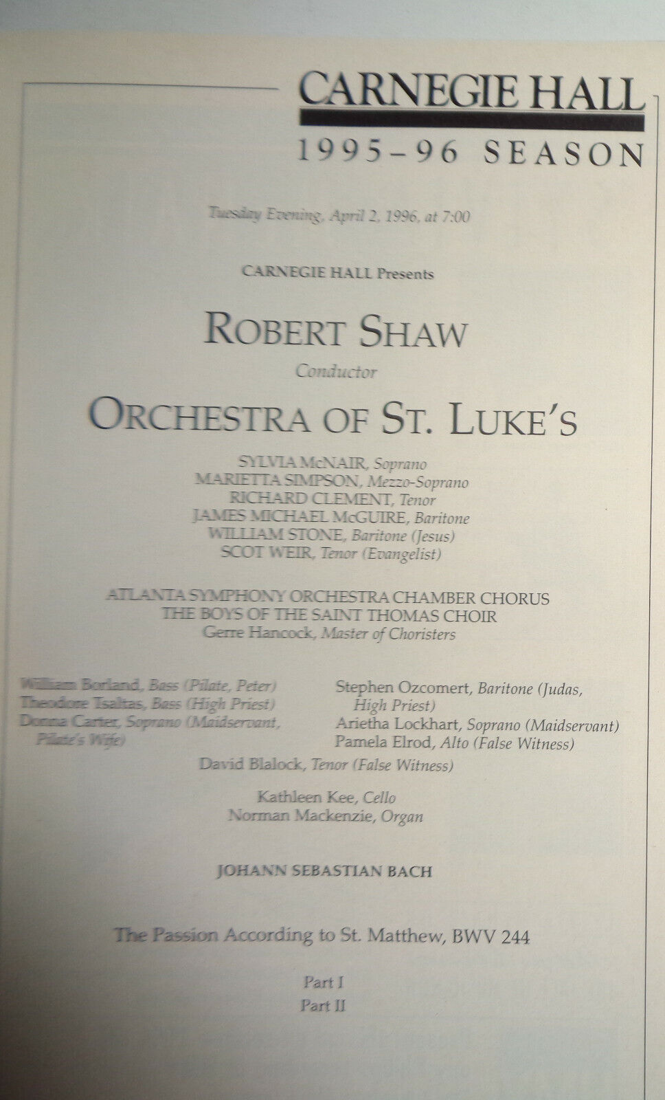 ORCH OF ST. LUKE'S, ST. MATTHEW'S PASSION - CARNEGIE HALL STAGEBILL, APRIL 1996