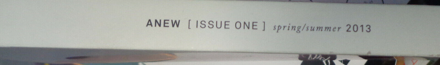 ANEW MAGAZINE, Issue 1, Spring /Summer 2013