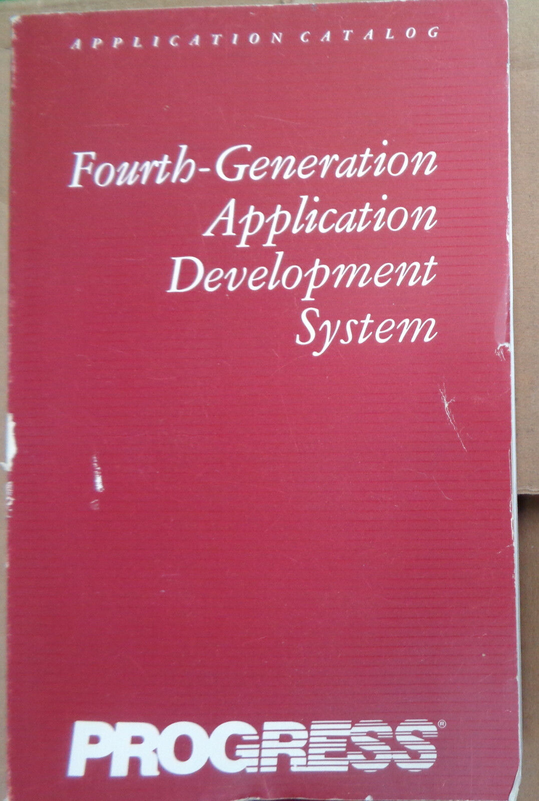 PROGRESS fourth-generation application development system catalog 1987