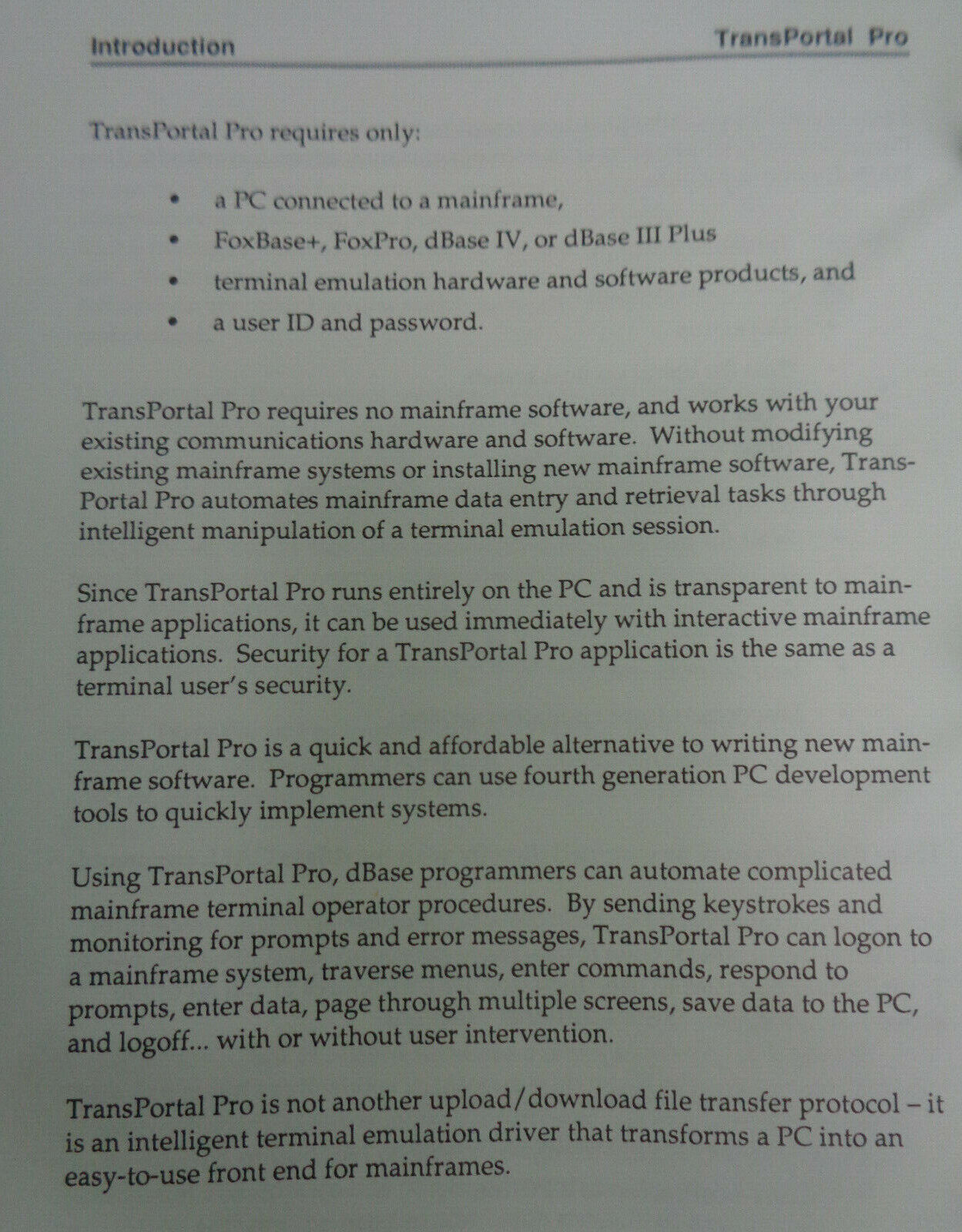 TransPortal Pro, by Cone Software, 1990. Create dBase front ends to mainframes