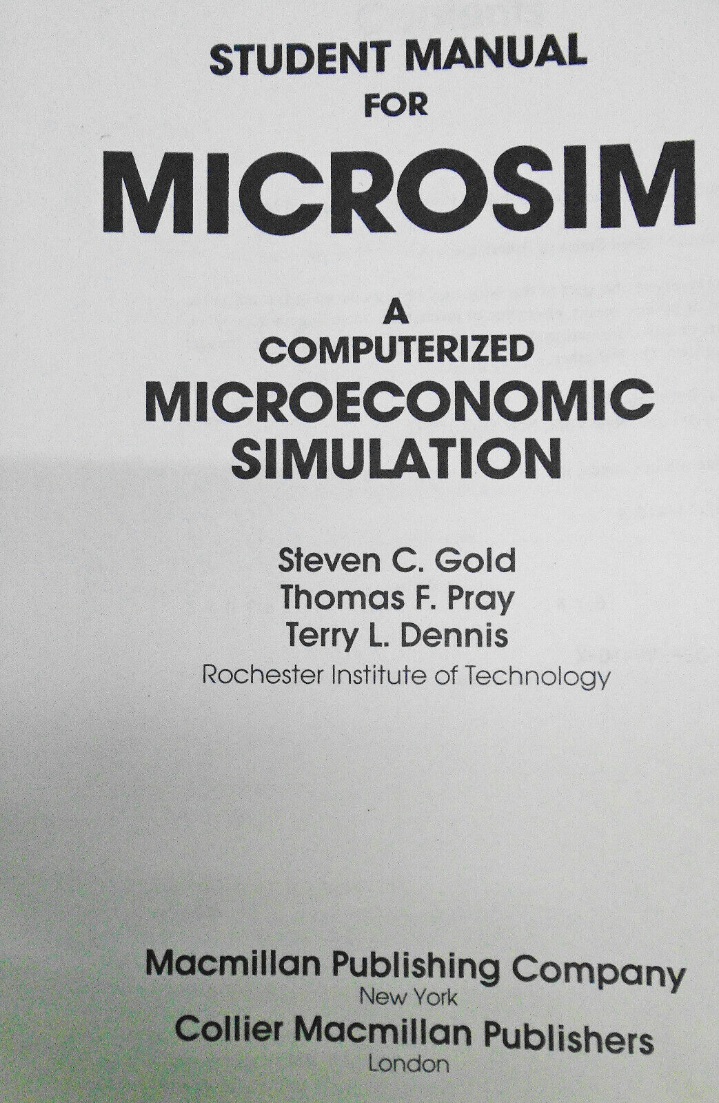 Student manual for microsim : a computerized microeconomic simulation, 1984