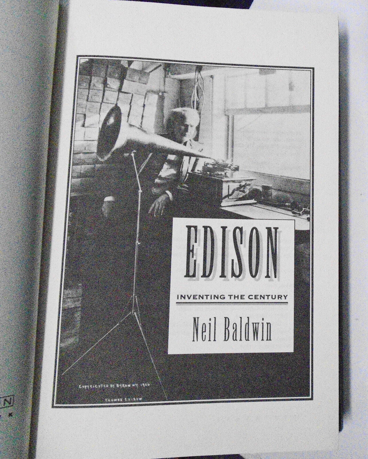 Edison : Inventing the Century, by Neil Baldwin. SIGNED. 1995 Hardcover/DJ