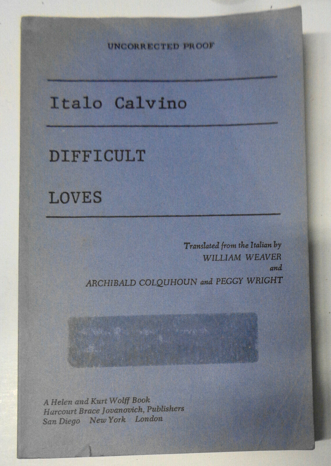 Difficult Loves, by Italo Calvino. Uncorrected Proof, 1984