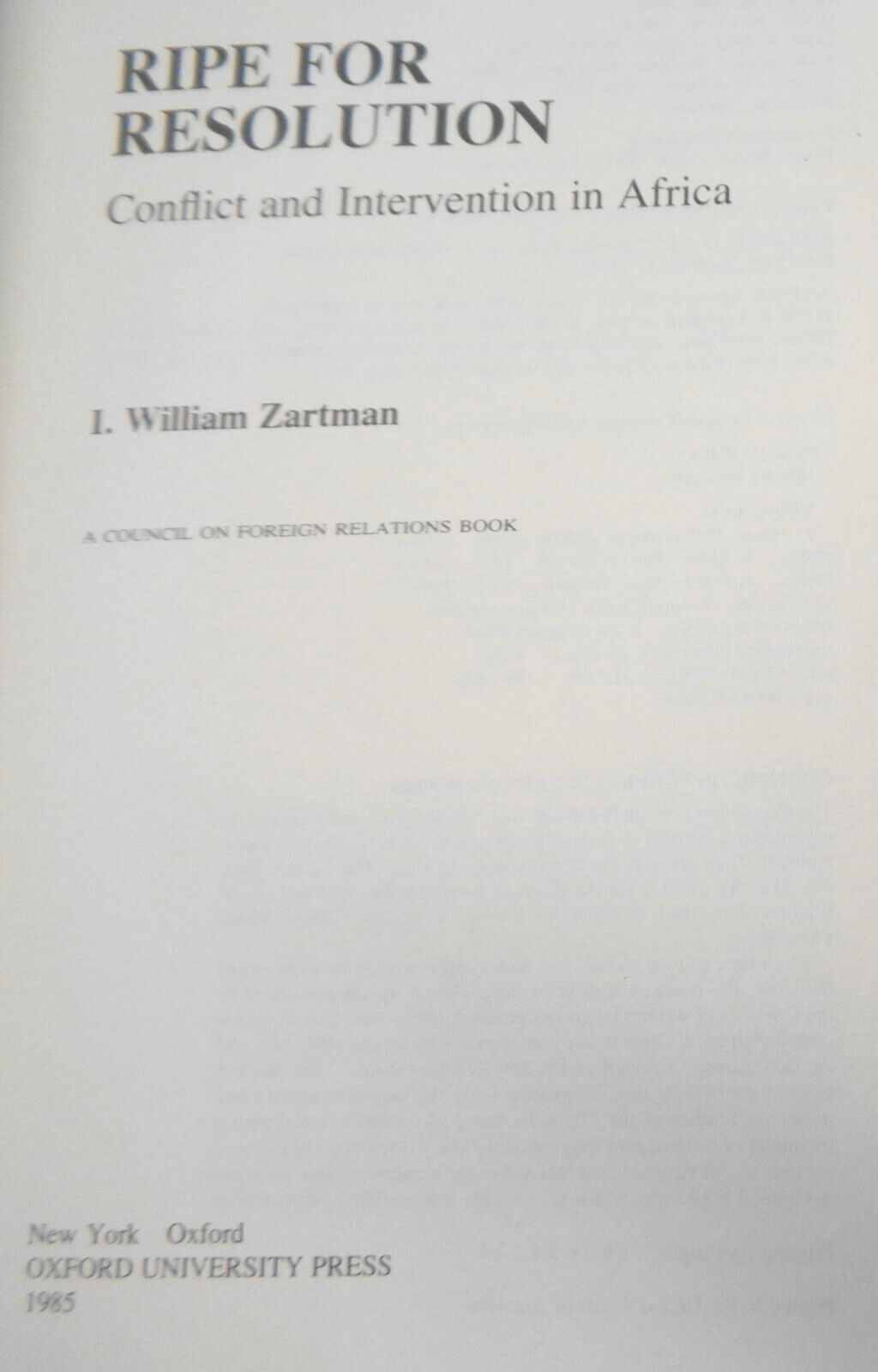 Ripe for Resolution: Conflict and Intervention in Africa by Zartman HC/DJ 1st ed