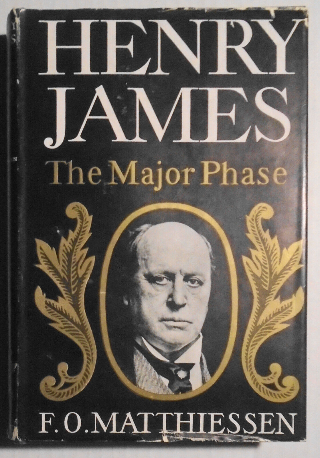 Henry James, The Major Phase, by F. O. Matthiessen. 1944 First Edition, 1st Ptg
