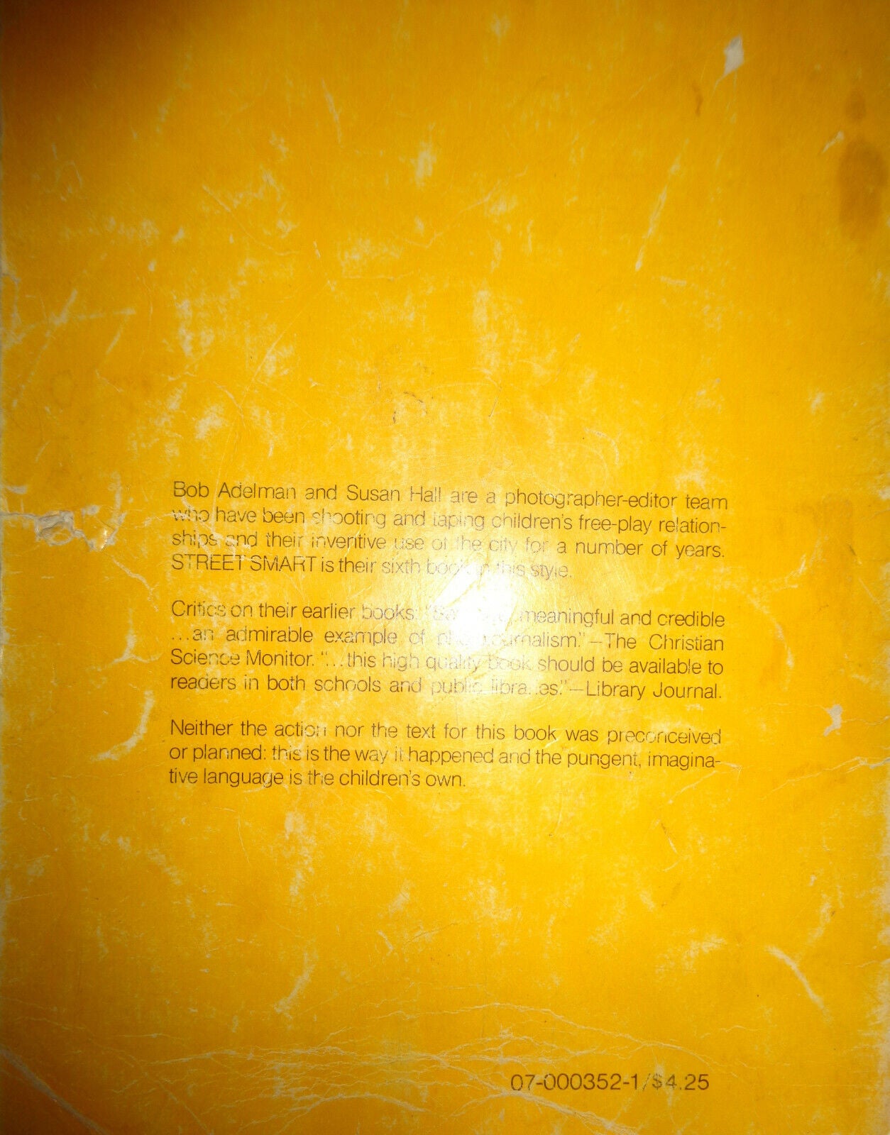 Street Smart, by Bob Adelman (photographs), and Susan Hall (text editor). 1972 F