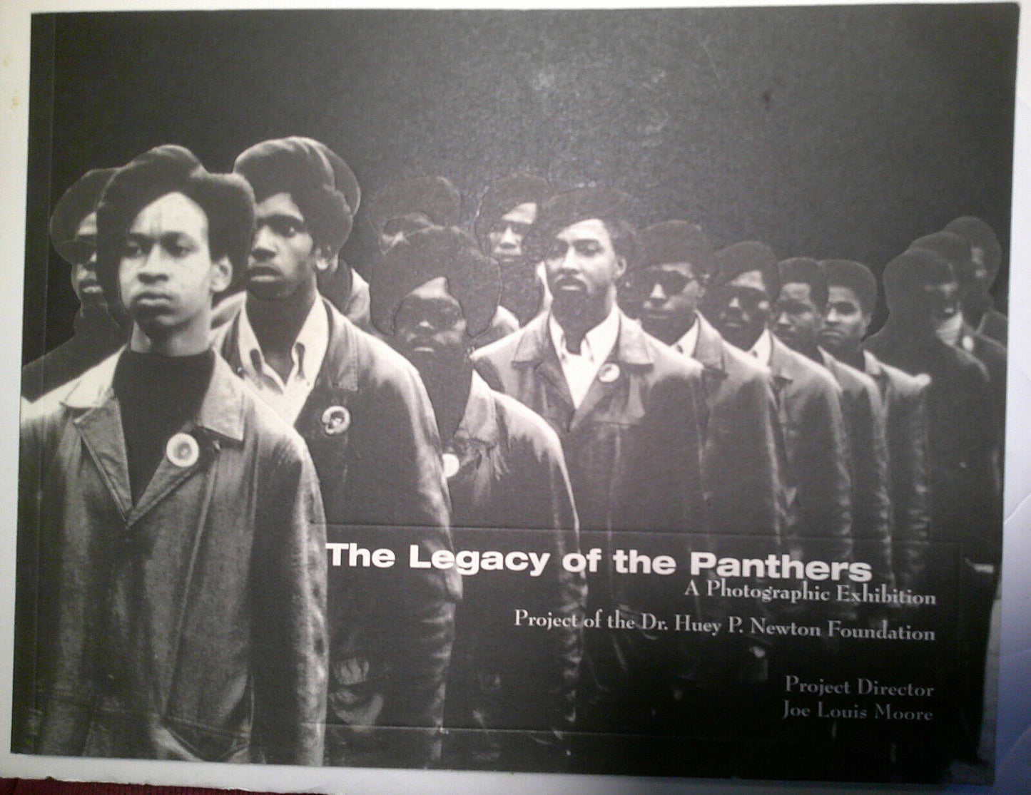 Legacy of the Panthers : photographic exhibition 1995. Huey P. Newton Foundation