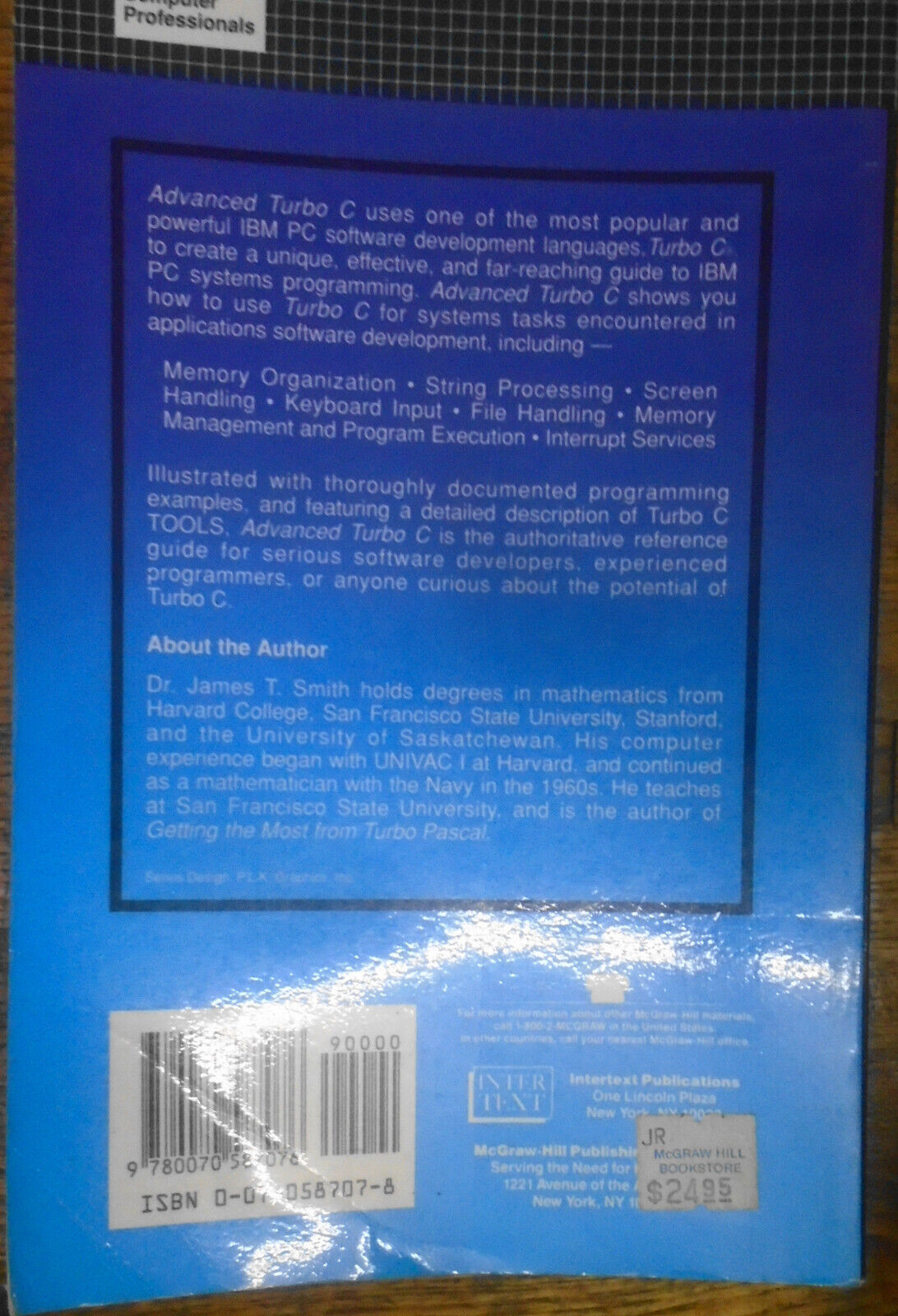 James T. Smith Advanced Turbo C (Computing That Works). 1989 First edition