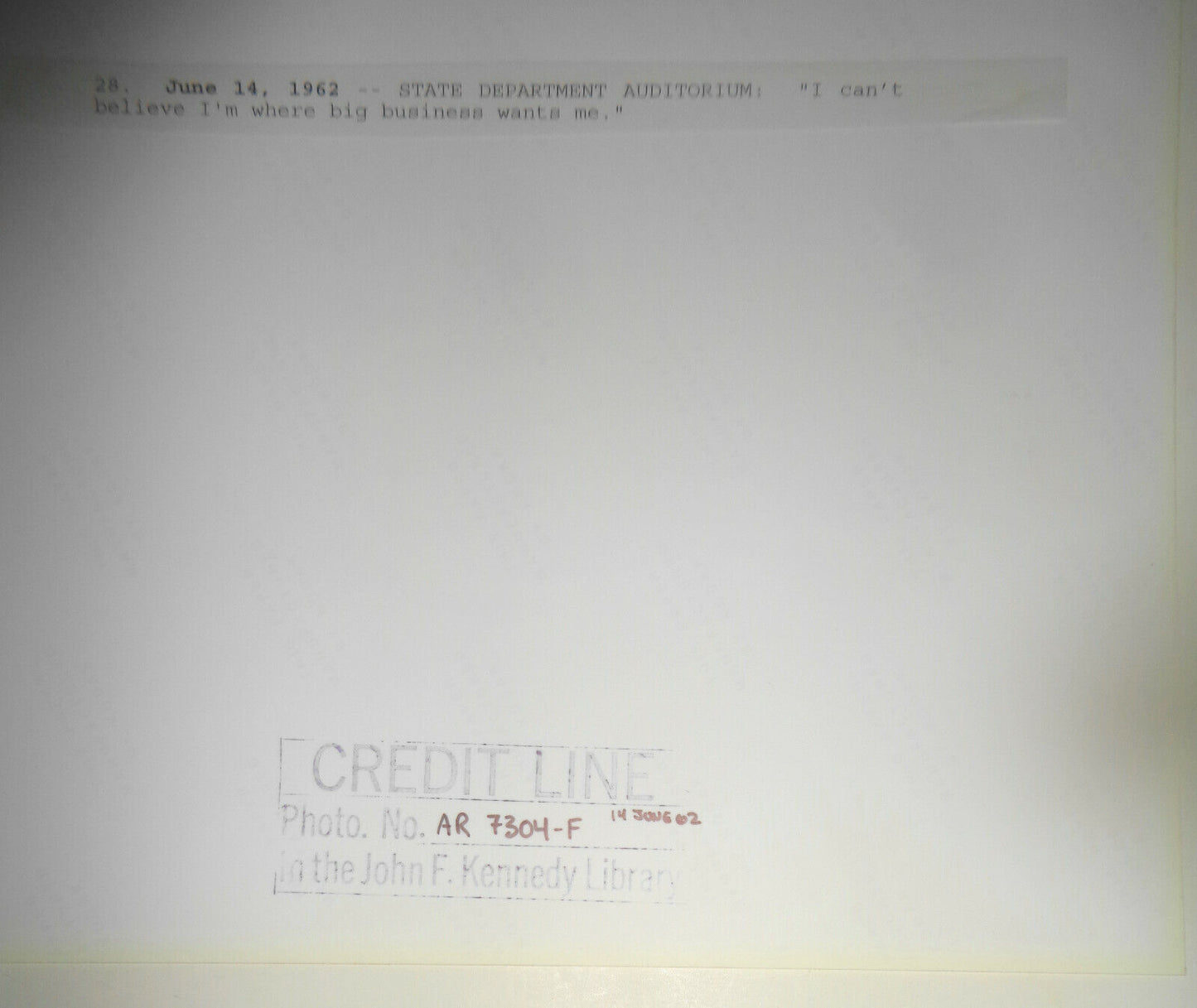 1962 President John F Kennedy - State Department "..where big business wants me"