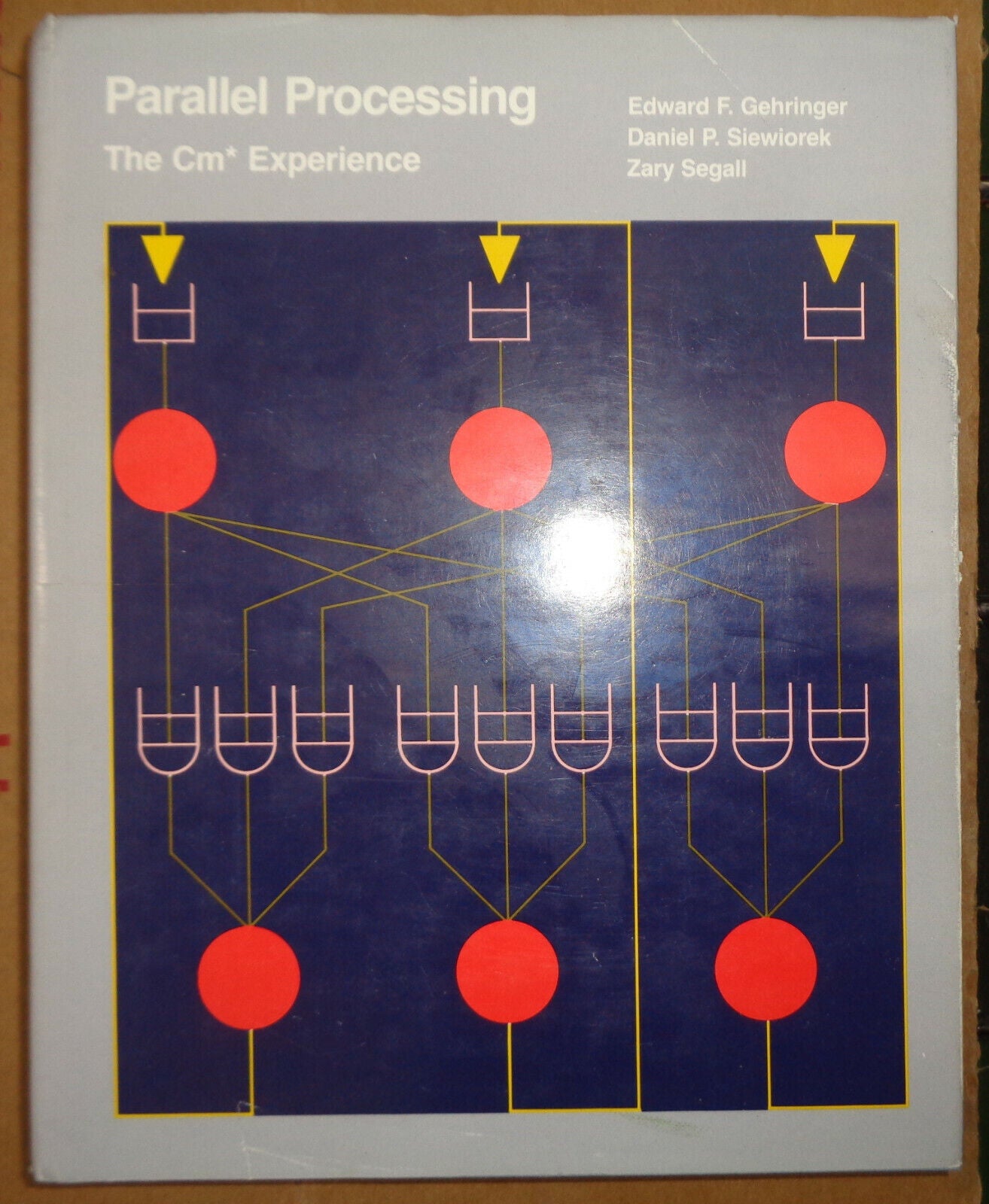 Parallel processing : the Cm* experience by Edward F Gehringer - HC/DJ 1987 Fine