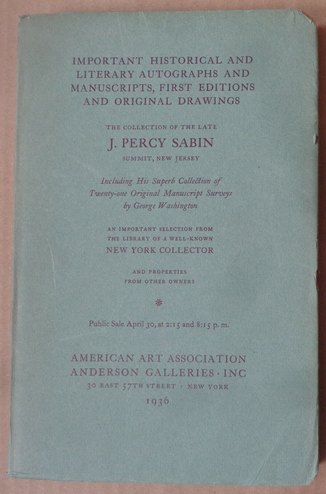 IMPORTANT HISTORICAL & LITERARY AUTOGRAPHS AND MANUSCRIPTS J Percy Sabin 1936