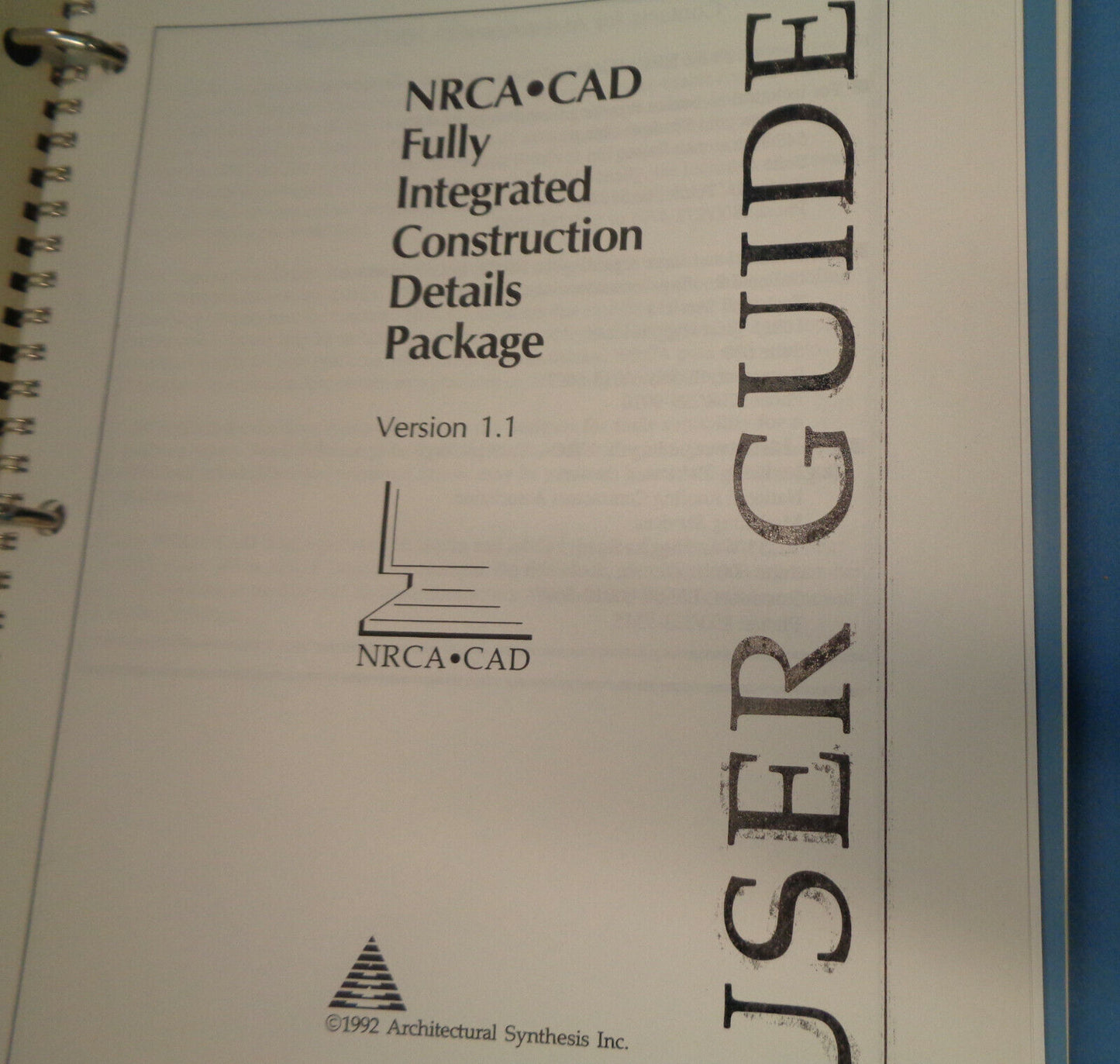 NRCA CAD Fully Integrated Construction Details Package - User Guide, V.1.1, 1992