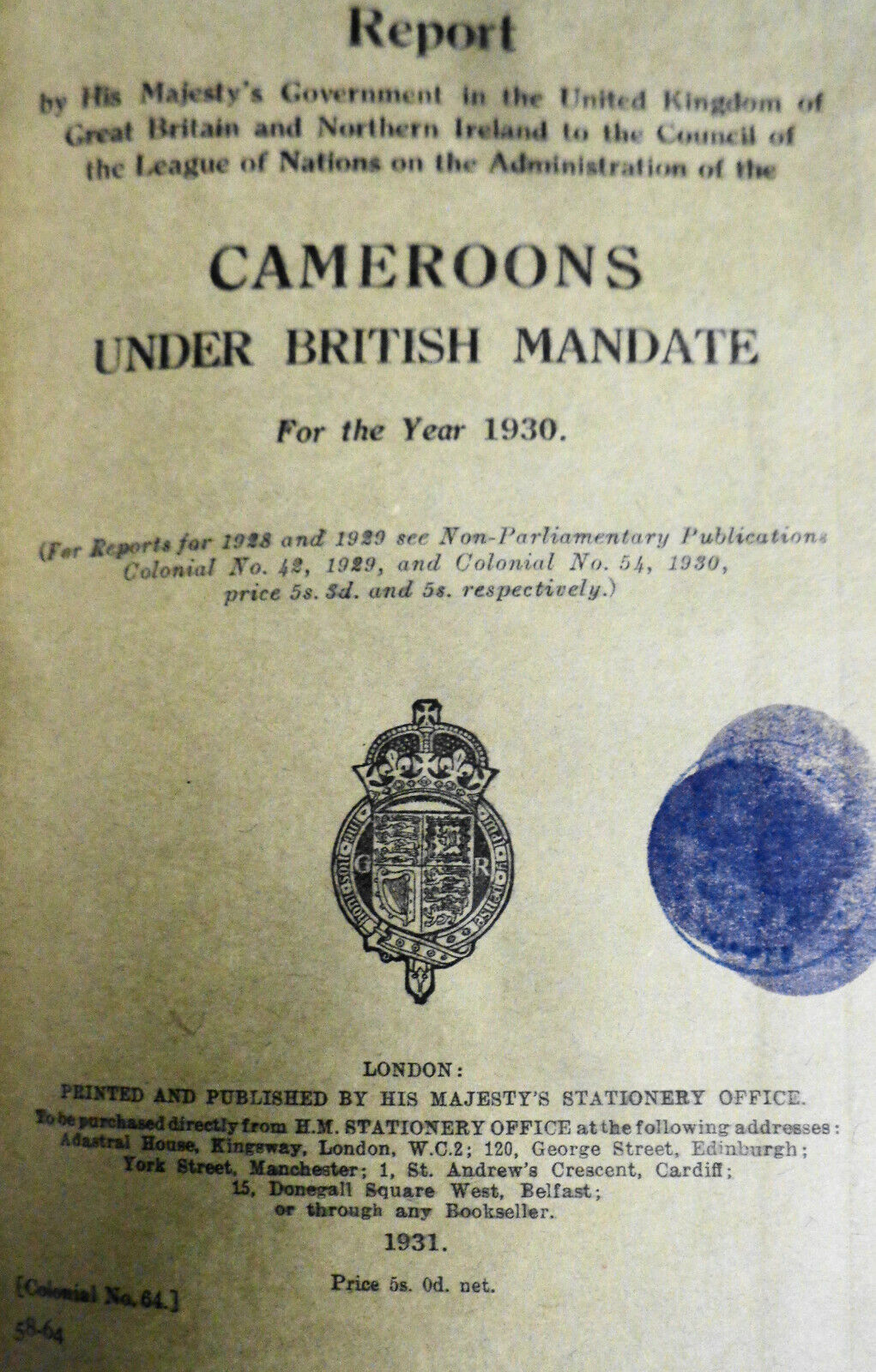 Reports by His Britannic Majesty's Government on the British Cameroons 1924-1930