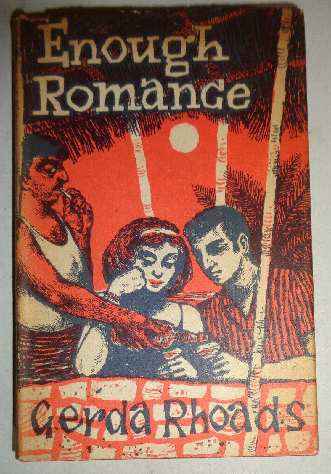 Gerda Rhoads - ENOUGH ROMANCE - Signed & Inscribed First edition 1960 HC/DJ Rare