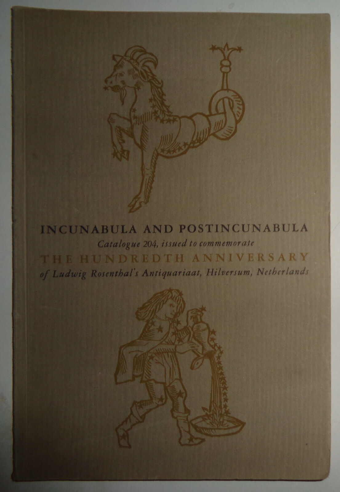 INCUNABULA AND POSTINCUNABULA.. 100TH ANNIVERSARY LUDWIG ROSENTHAL'S ANTIQUARIAT