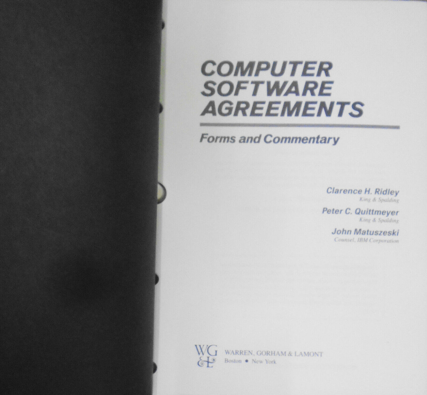 Computer Software Agreements: Forms and Commentary. Warren Gorham & Lamont, 1987