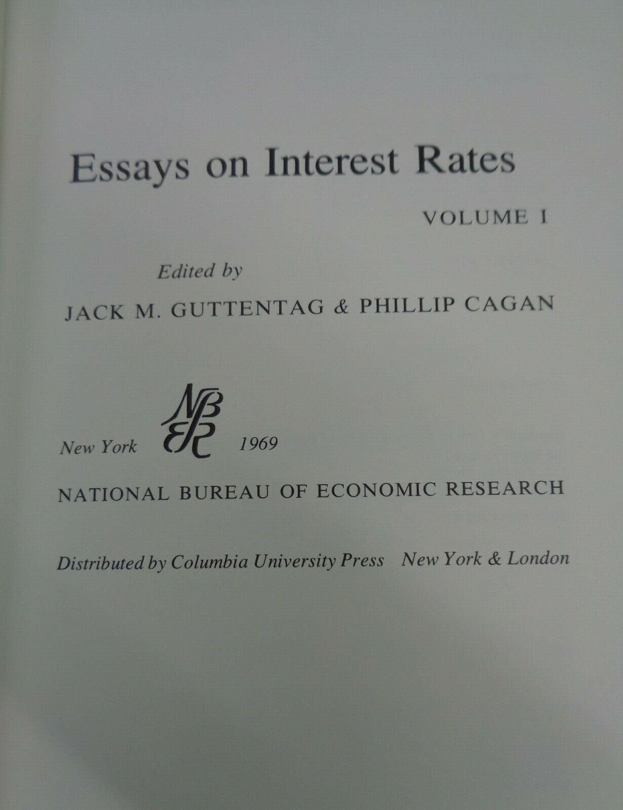 Essays On Interest Rates, by Jack Guttentag - Volumes 1 & 2. Hardcovers